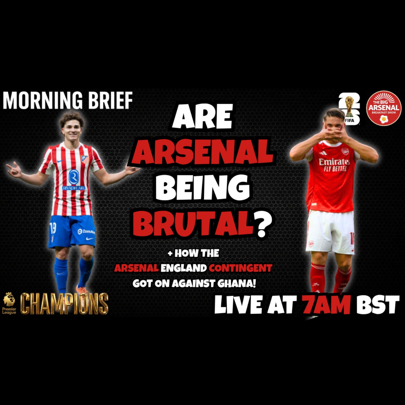 The Big Arsenal Breakfast Show