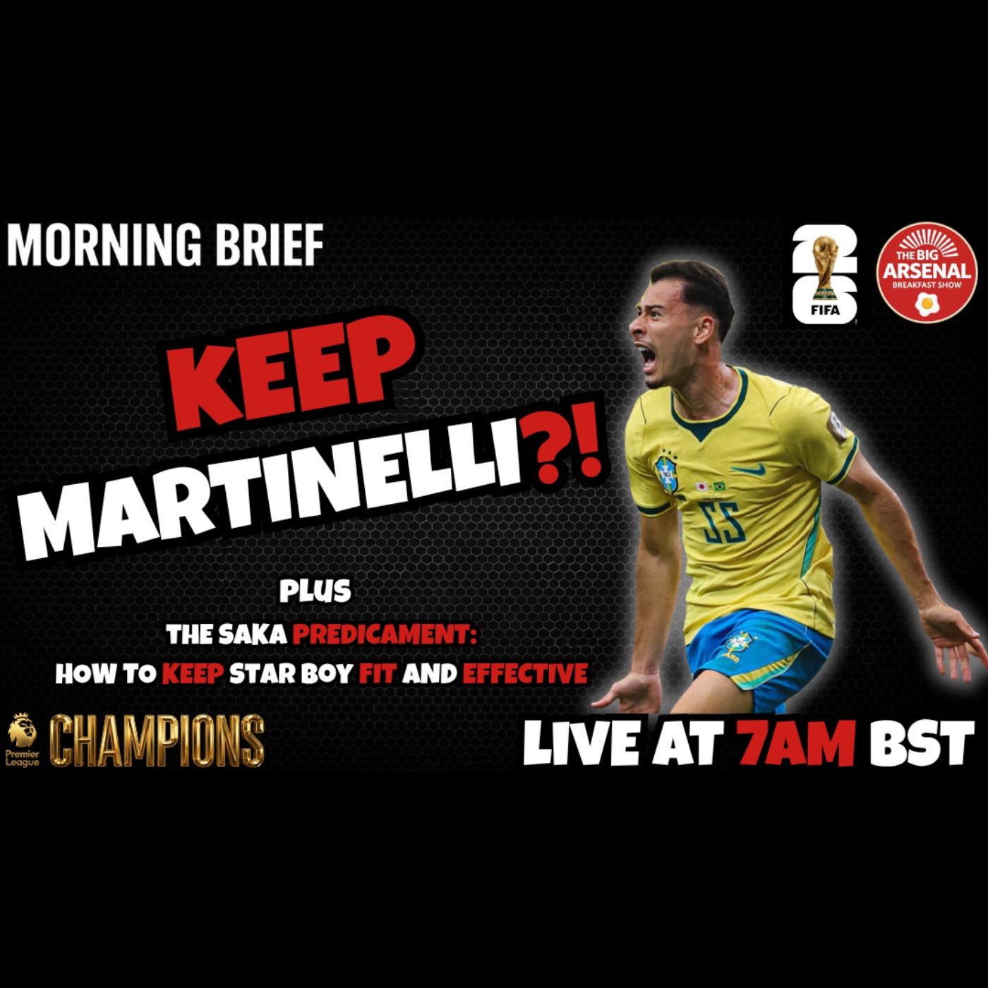 🚨 KAI’S COMING HOME ! + KEEP MARTINELLI? 🇧🇷🔥+ The Saka Dilemma episode artwork