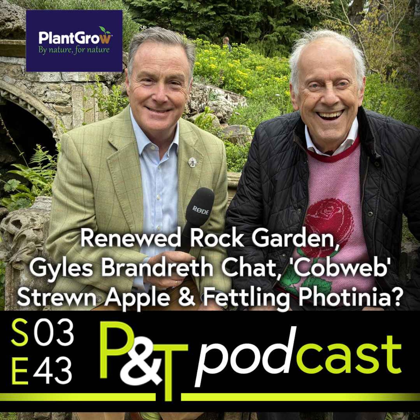 Renewed Rock Garden, Gyles Brandreth Chat, 'Cobweb' Strewn Apple & How to Fettle Photinia? episode artwork