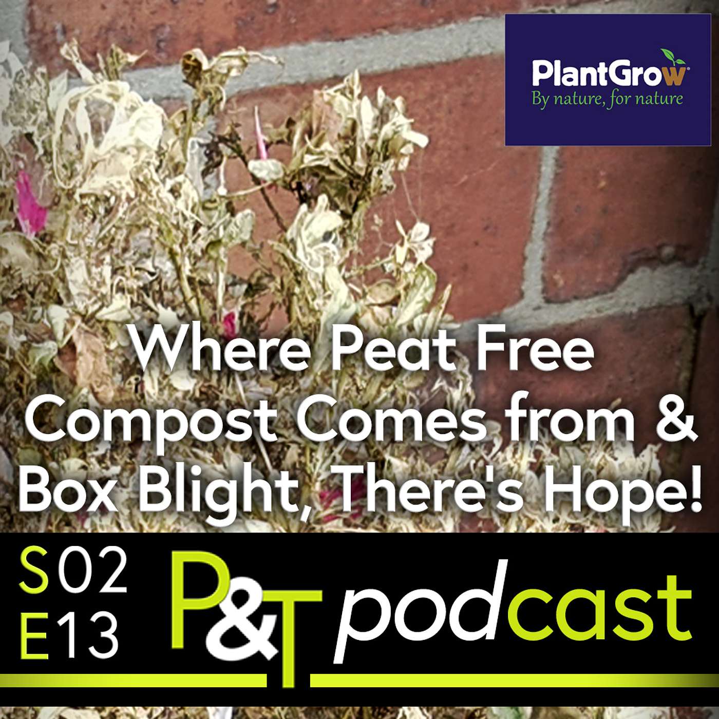 Pots & Trowels The Gardening Podcast