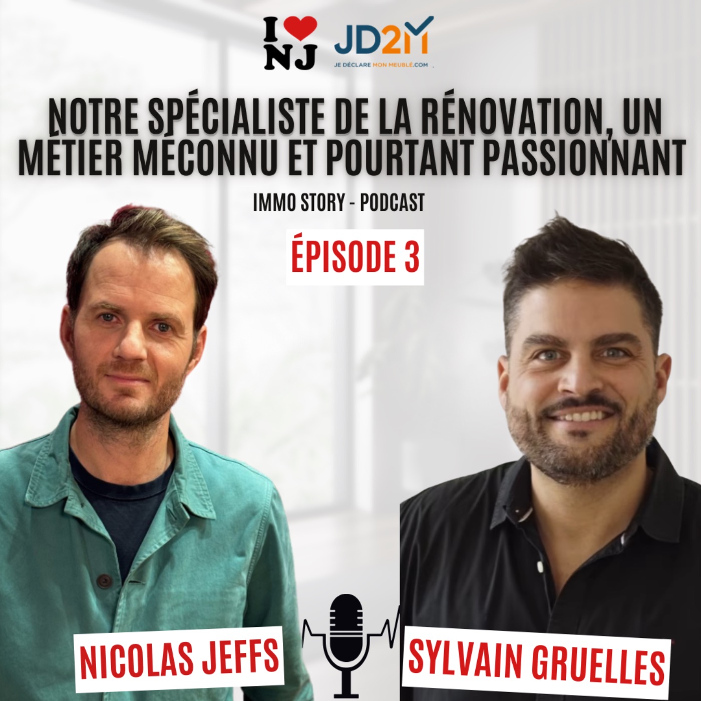 Épisode 3 - Sylvain Gruelles, notre spécialiste de la rénovation, un métier méconnu et pourtant passionnant episode artwork