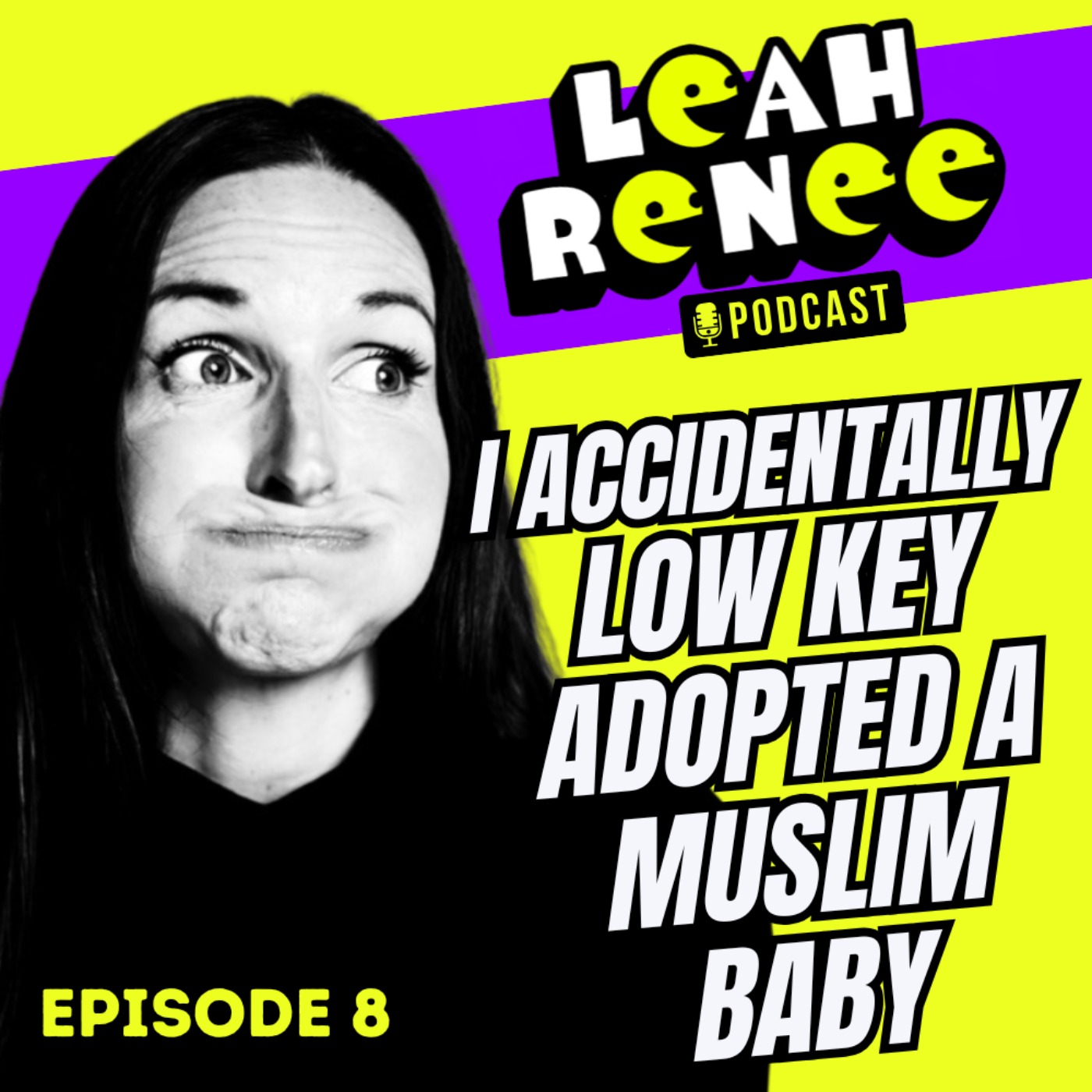👶🏻 I Accidentally Low Key Adopted a Muslim Baby episode artwork