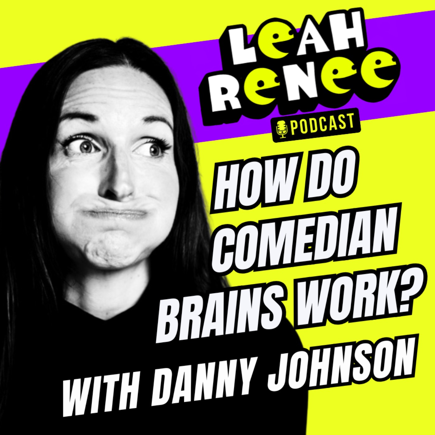 🧠🤓 How Do Comedy Brains Work? with Comedian Danny Johnson 🧠🤓 episode artwork