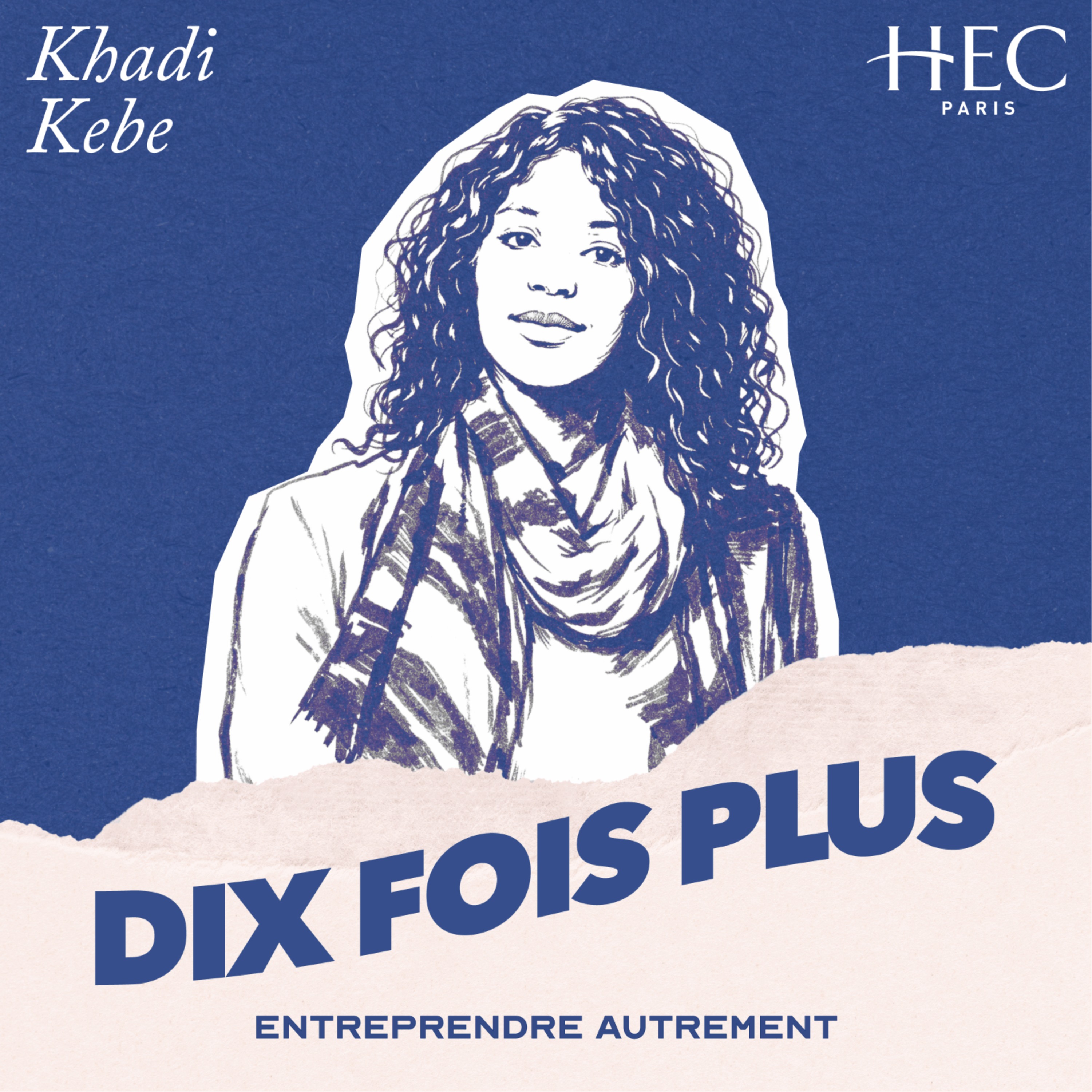#1 - Khadi : “Chez les femmes, entreprendre est souvent inné”