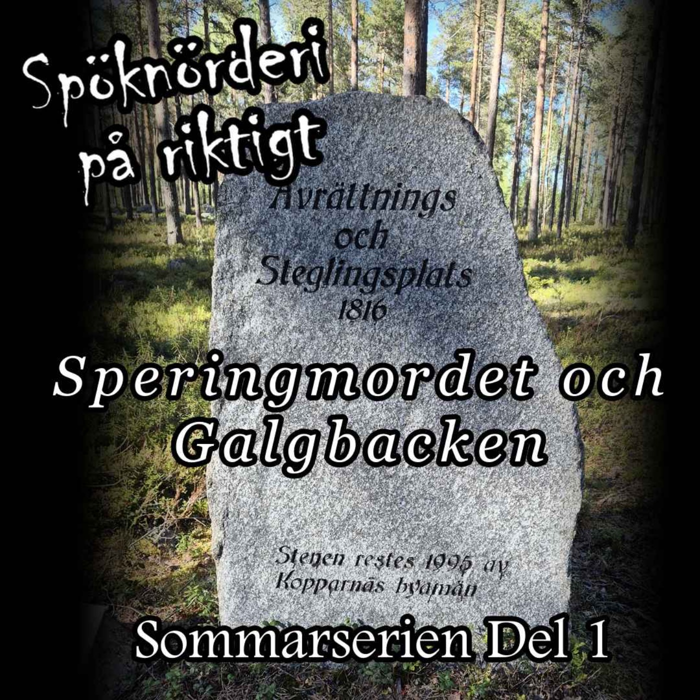 Speringmordet och galgbacken - Sommarserien episode artwork