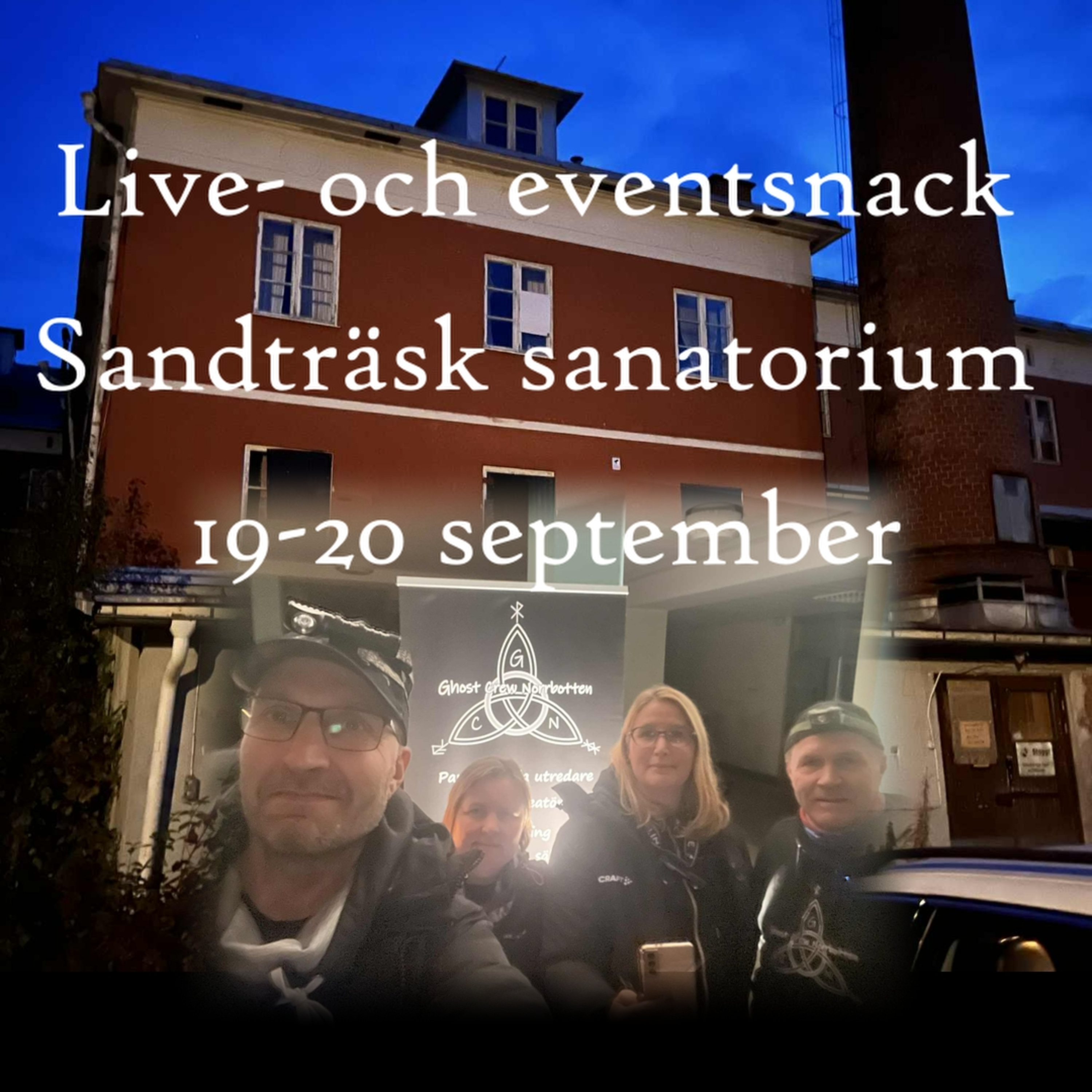 Ghost Crew Norrbotten - Spöknörderi på riktigt