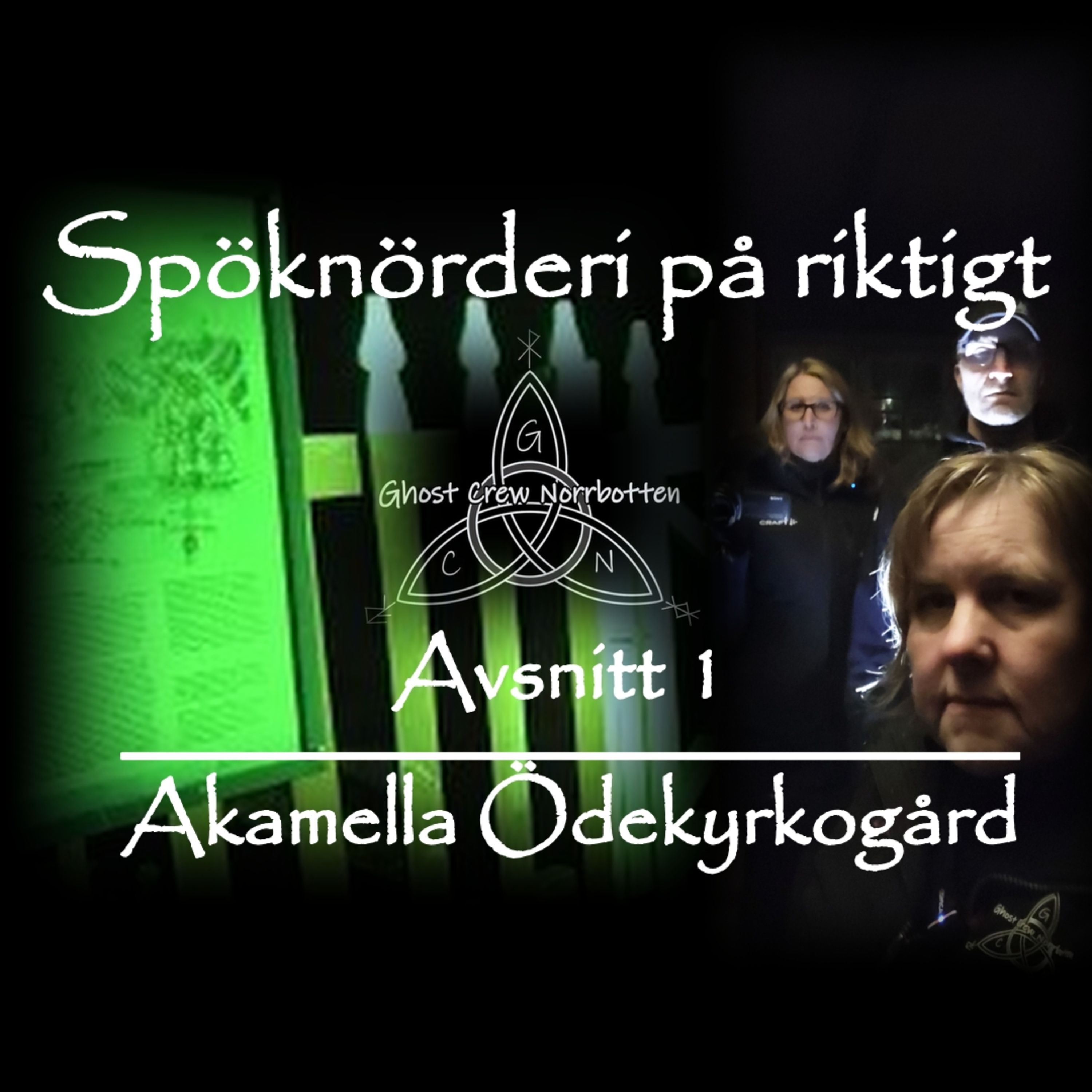 Ghost Crew Norrbotten - Spöknörderi på riktigt