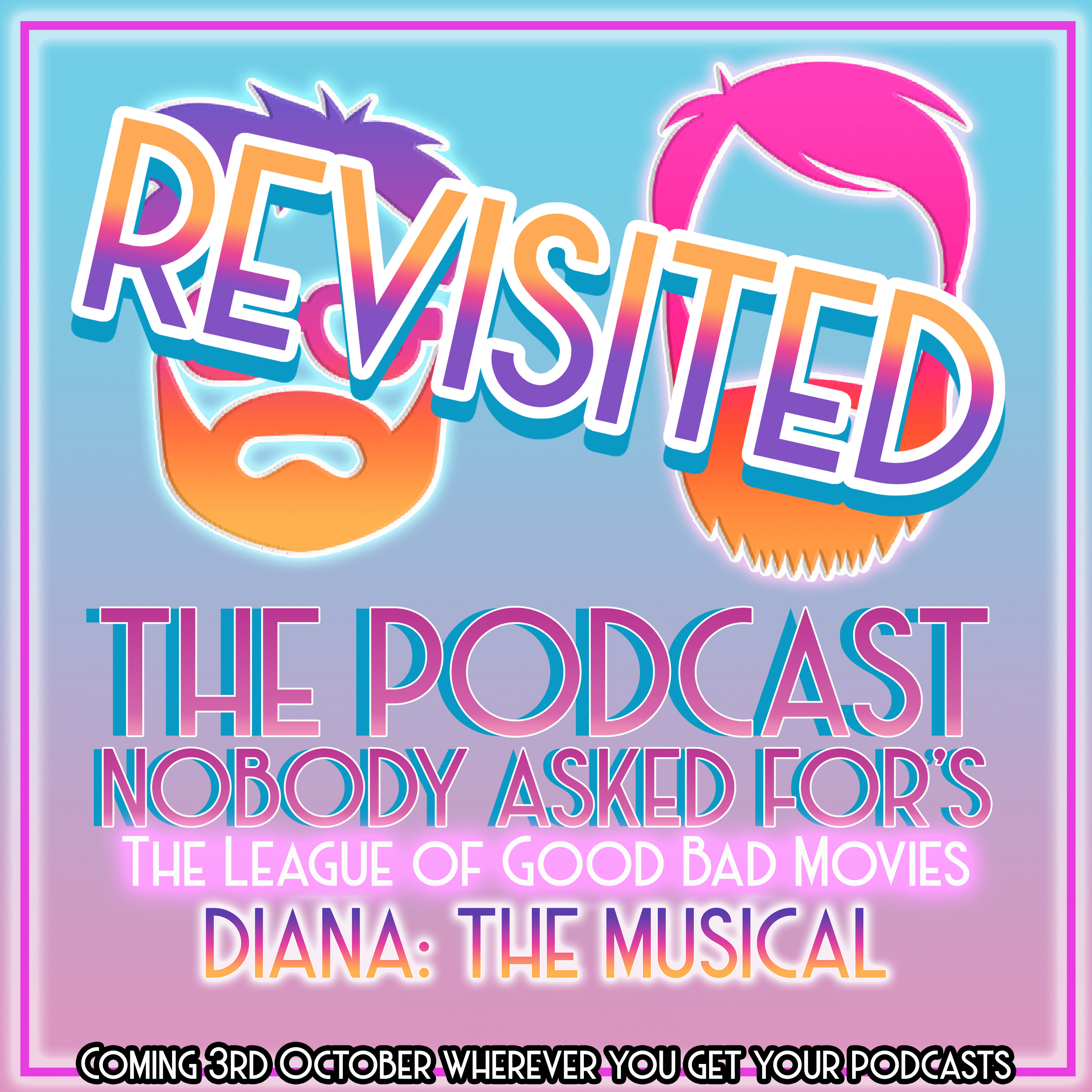 The League of Good Bad Movies REVISITED: Diana The Musical episode artwork