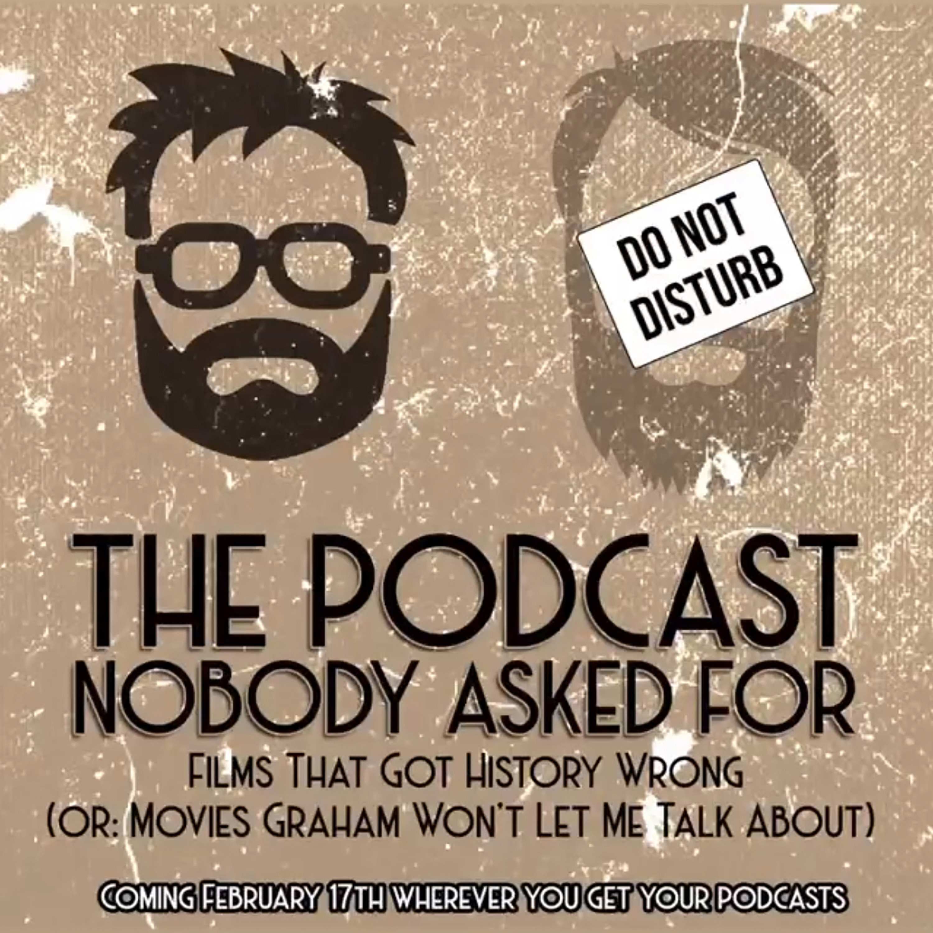 Films That Got History Wrong (or: Movies Graham Won't Let Me Talk About) episode artwork