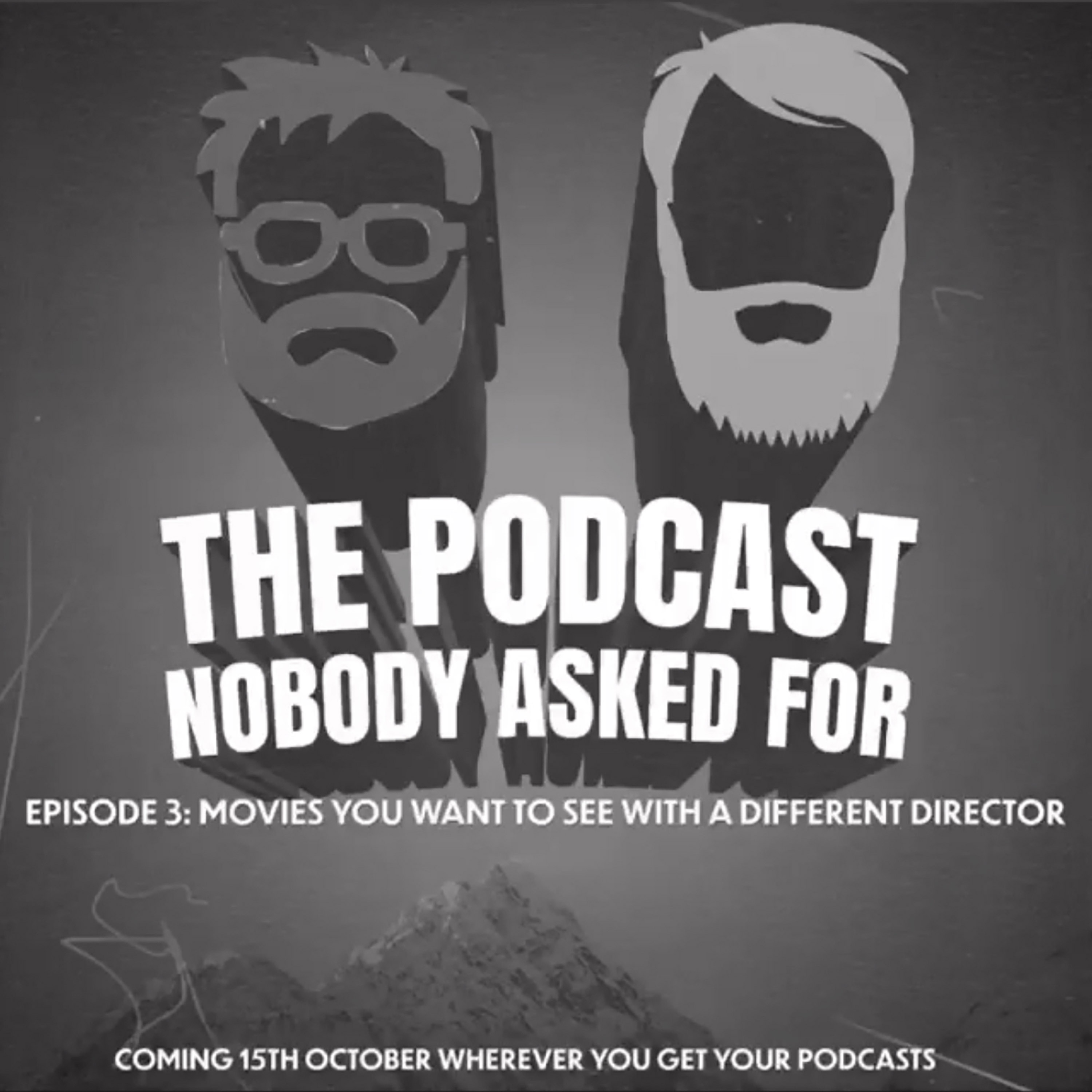 Films You Want To See With A Different Director episode artwork