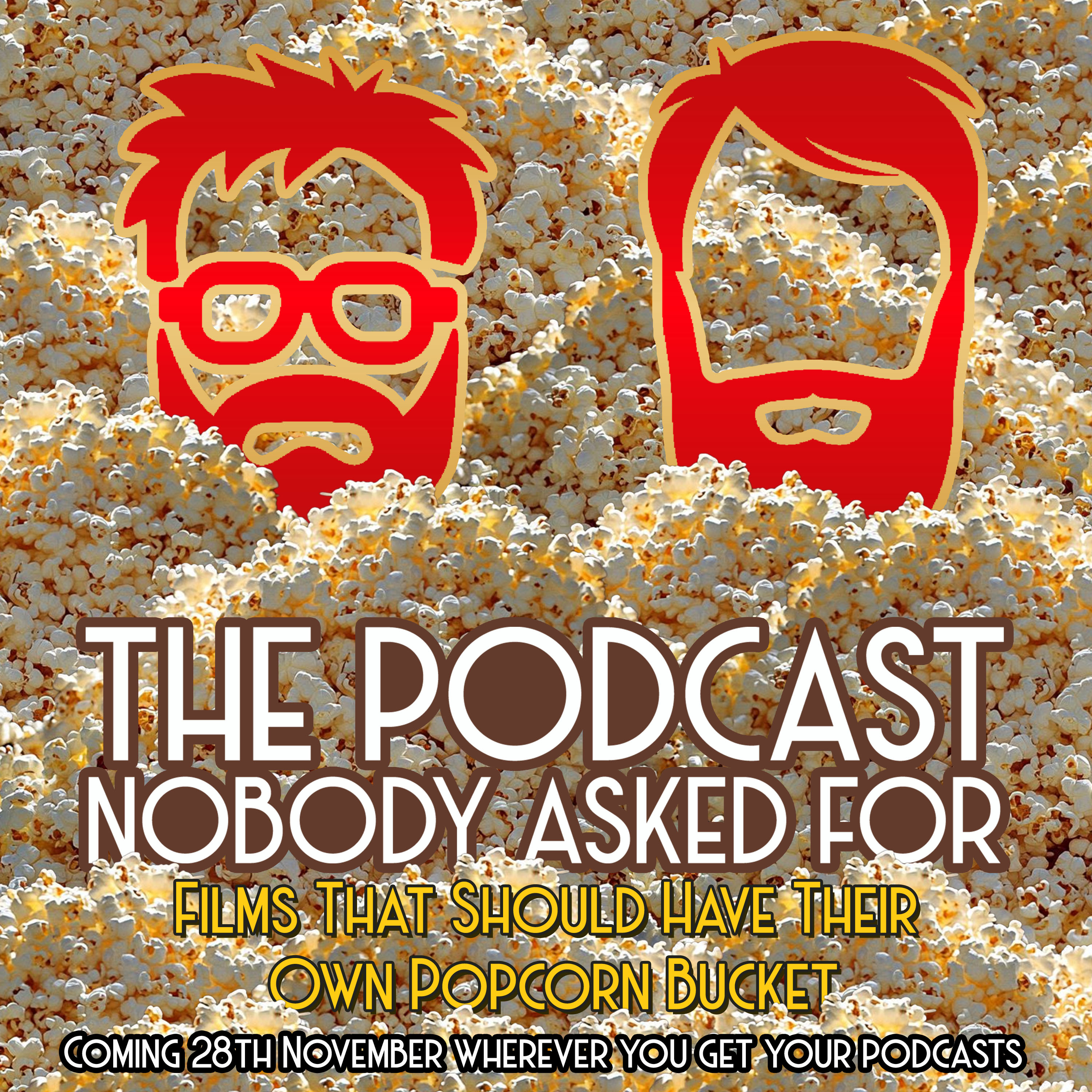 Films That Should Have Their Own Popcorn Bucket episode artwork