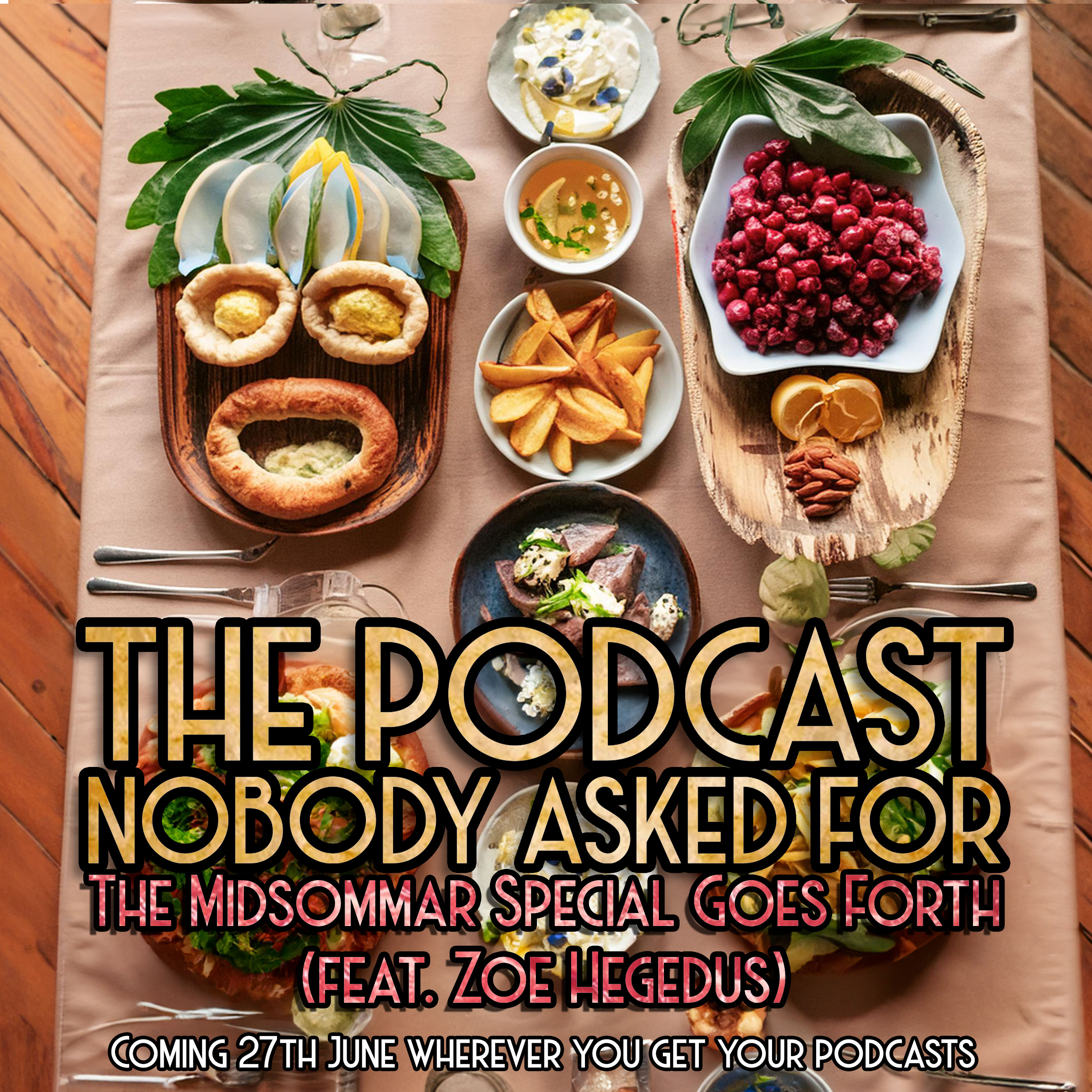 The Midsommar Special Goes Forth (feat. Zoe Hegedus) episode artwork