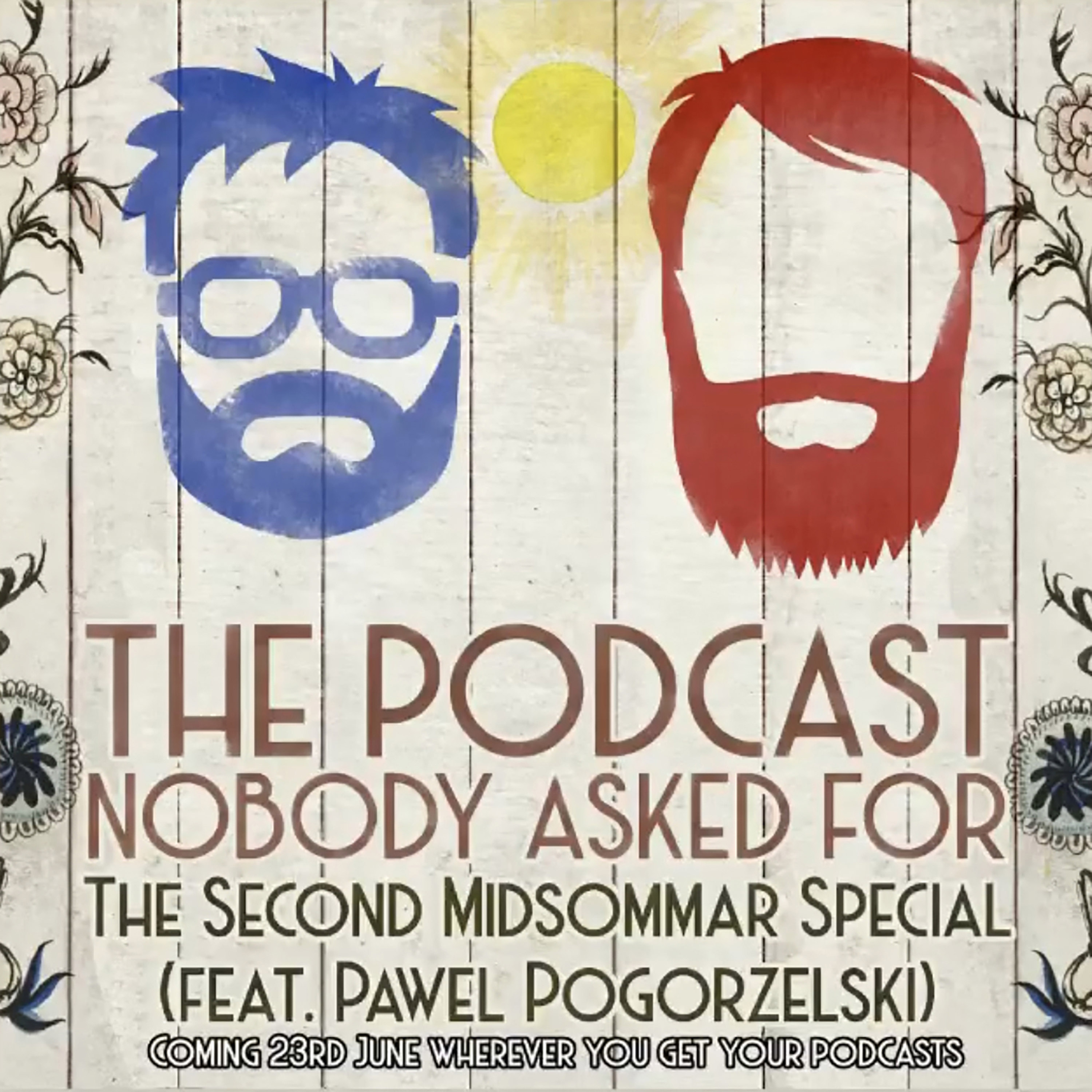 The Second Midsommar Special (feat. Pawel Pogorzelski) episode artwork
