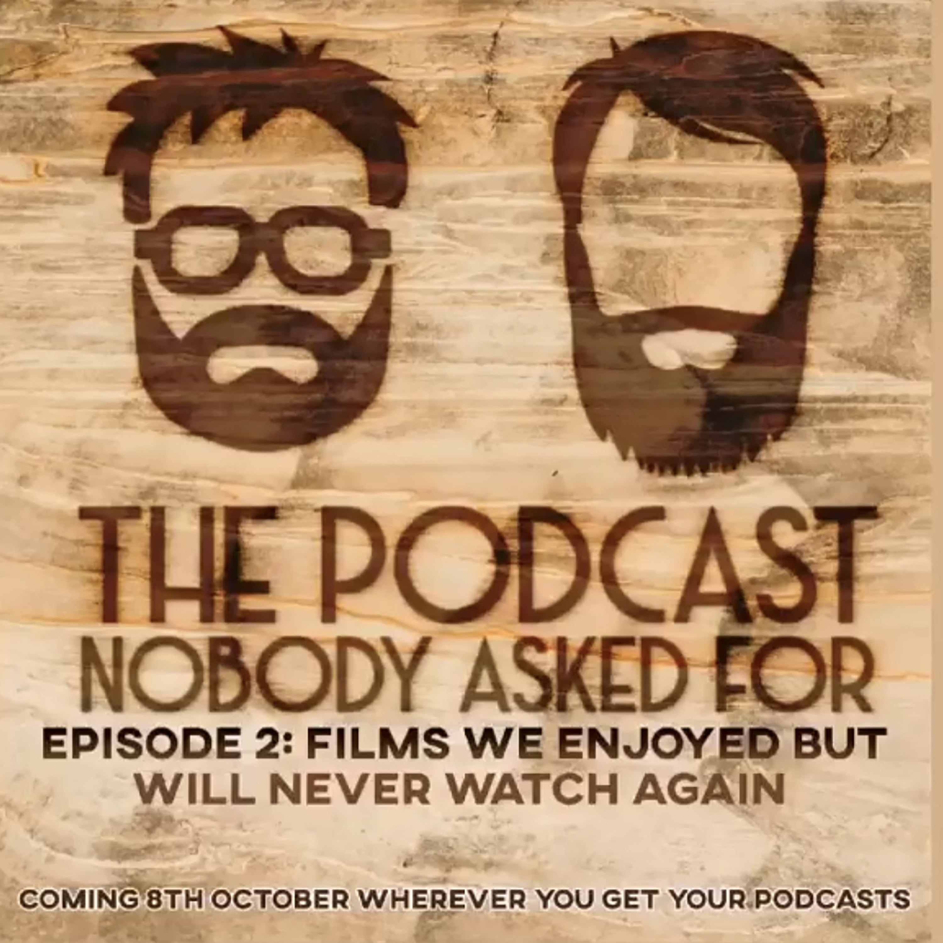 Films We Enjoyed But Will Never Watch Again episode artwork