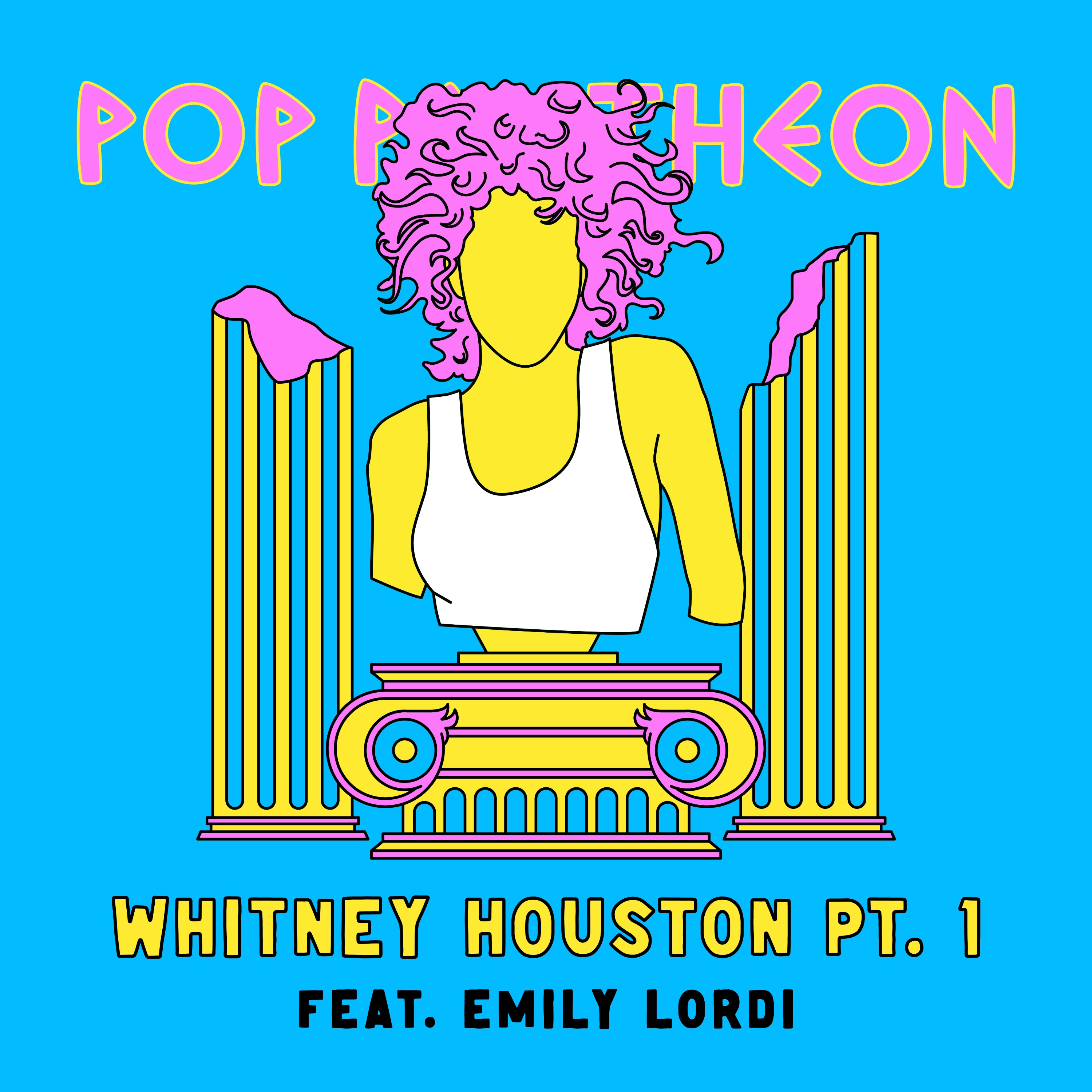 WHITNEY HOUSTON: PART 1 (with Emily Lordi)