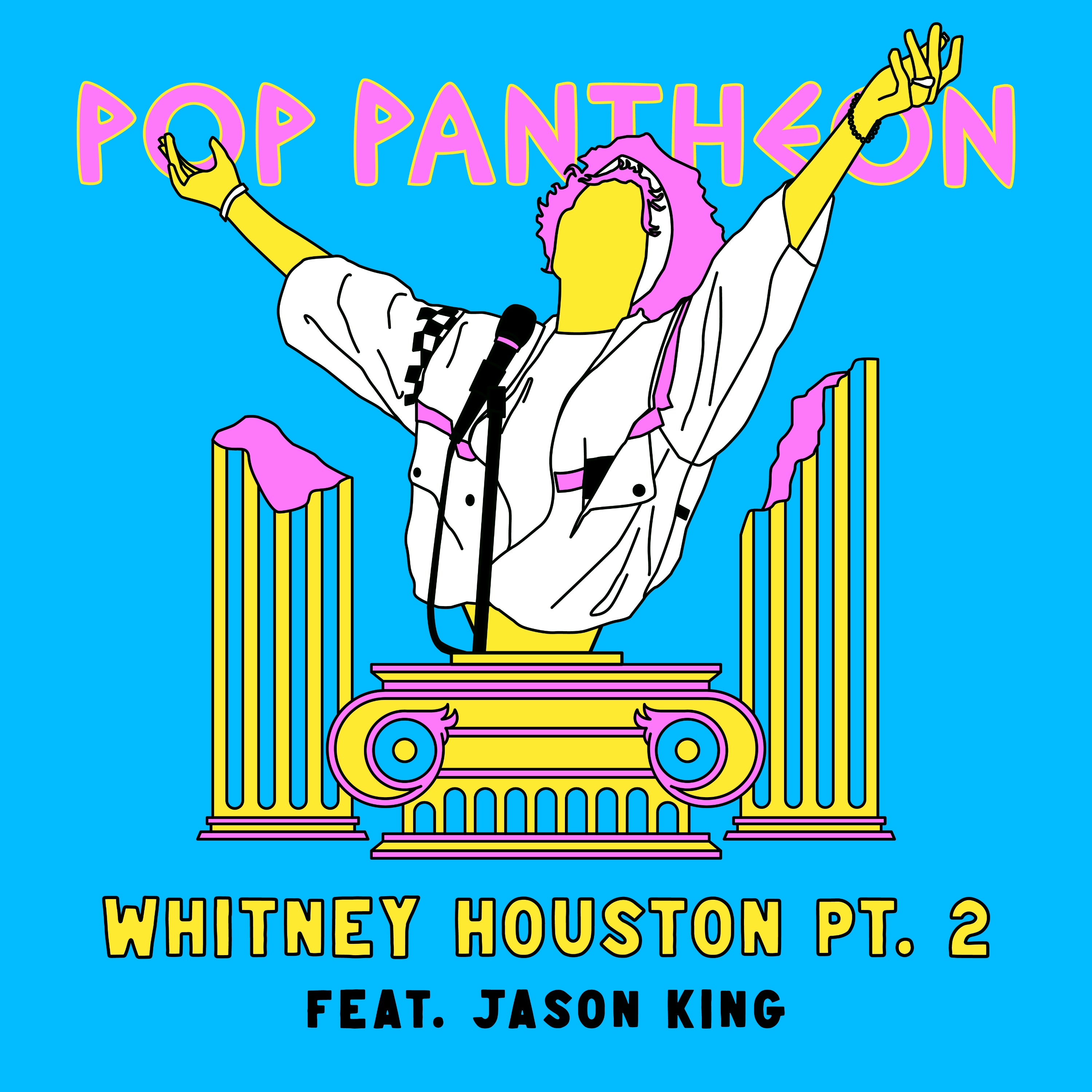 WHITNEY HOUSTON: PART 2 (with Jason King)
