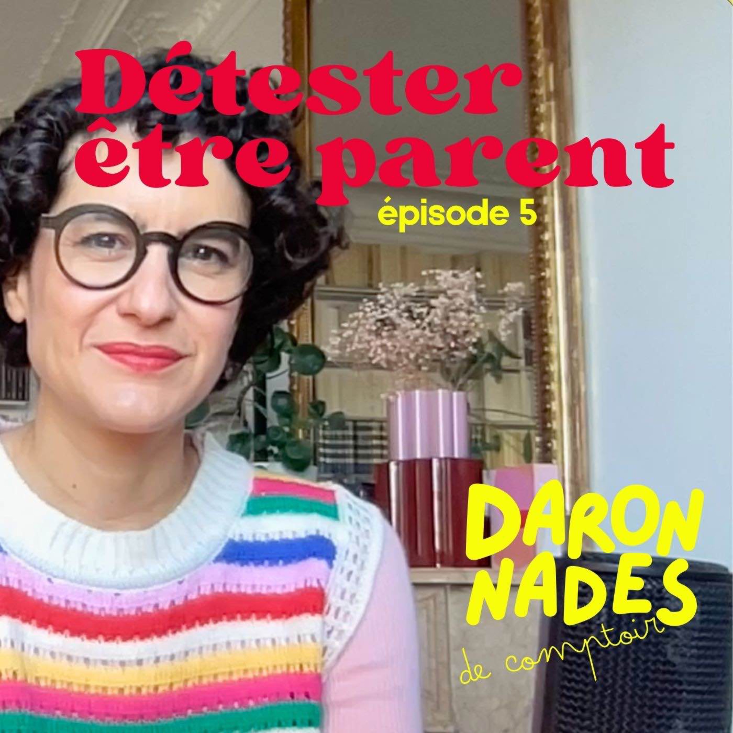 Détester être parent episode artwork