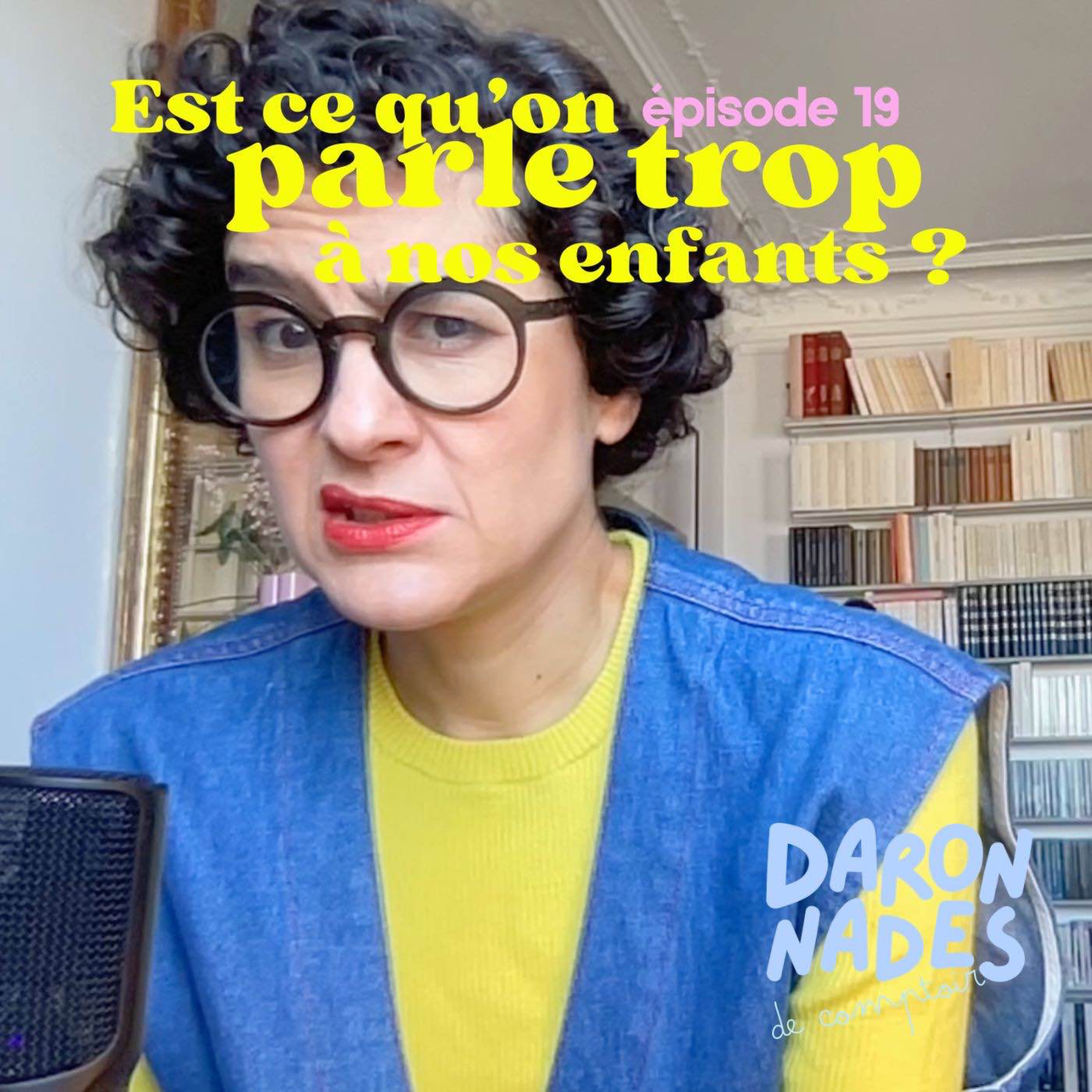 Pourquoi on parle tant à nos enfants ?