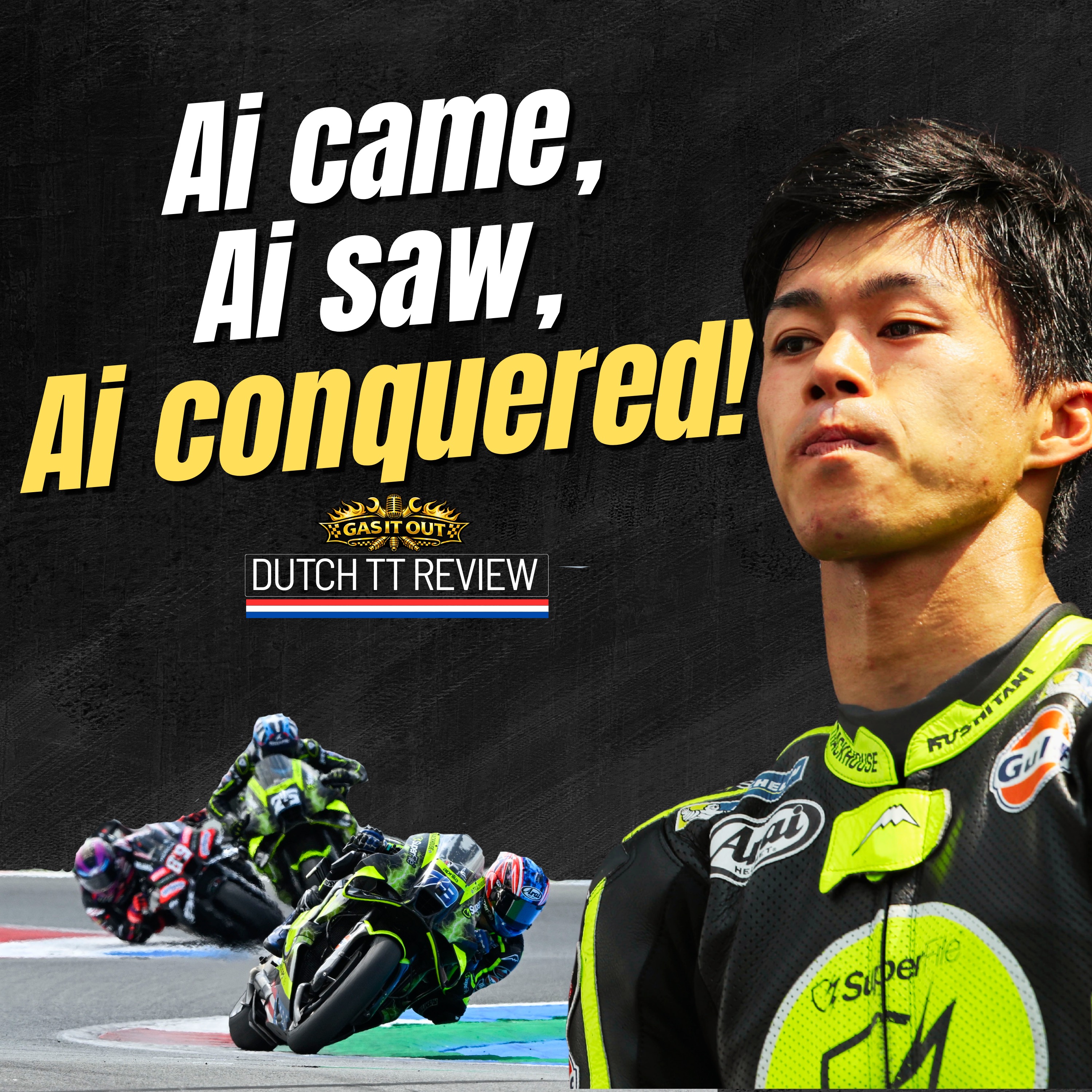 Ai came, Ai saw, Ai conquered | Dutch TT Review episode artwork