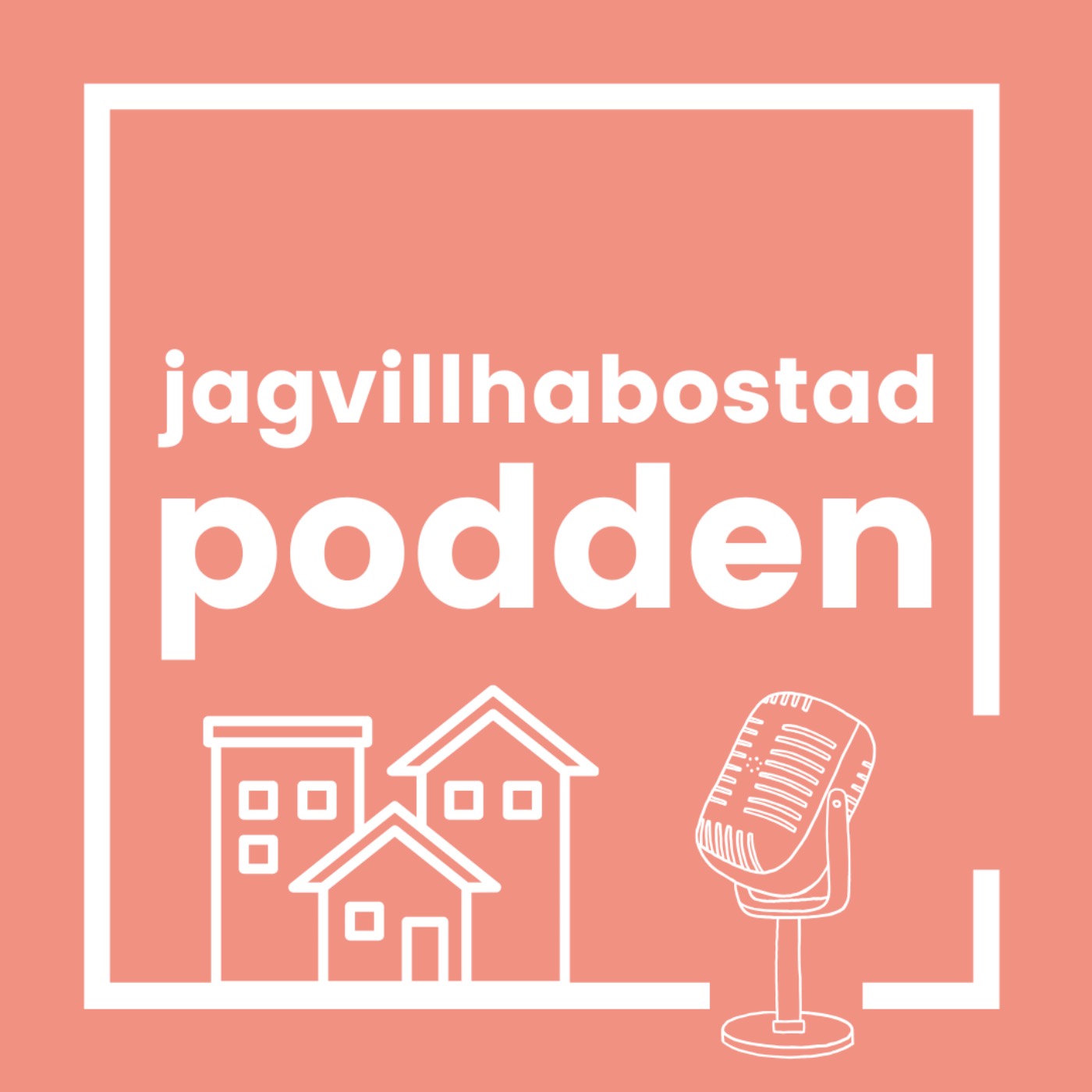 jagvillhabostad-podden cover art