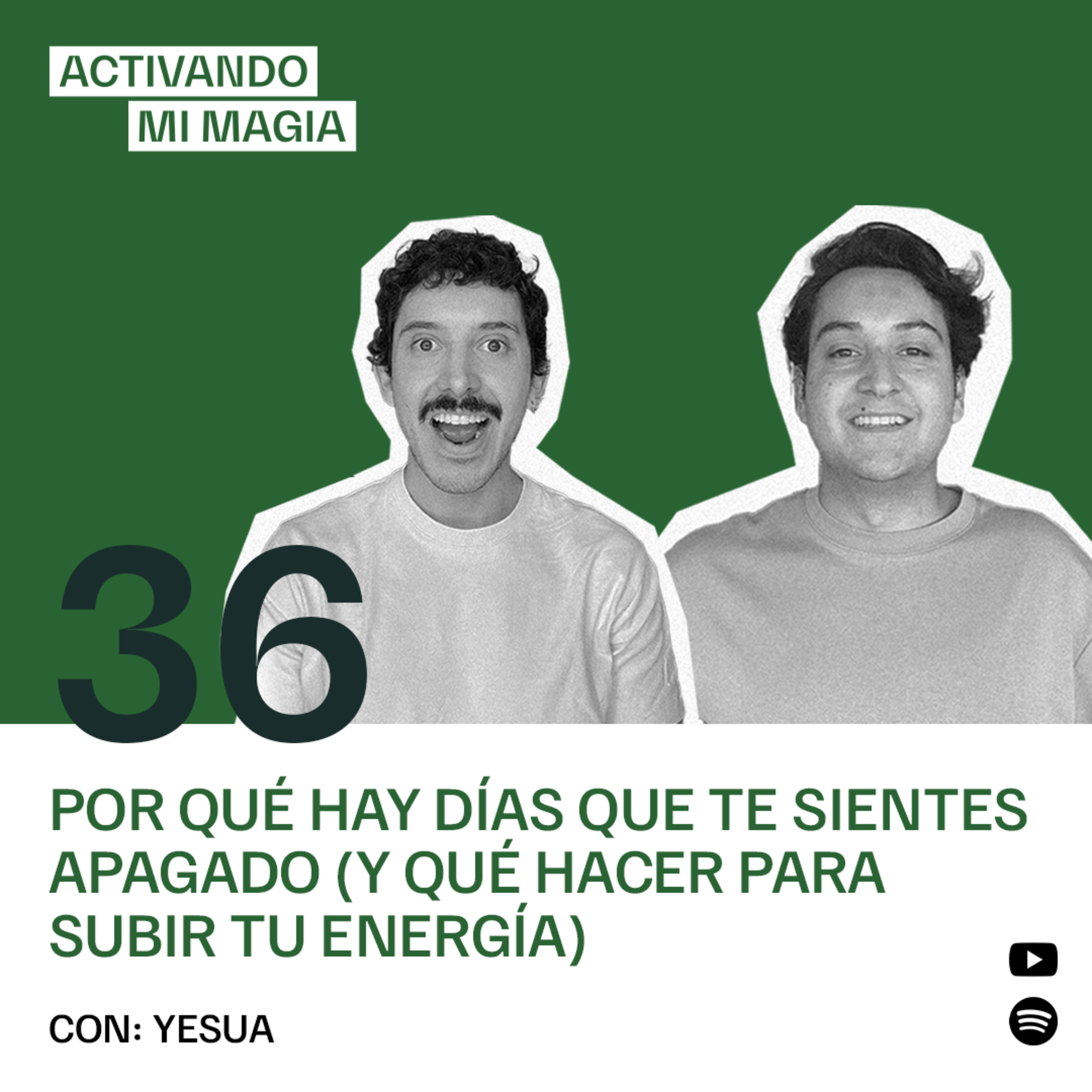 36. Por qué hay días que te sientes apagado (y qué hacer para subir tu energía)