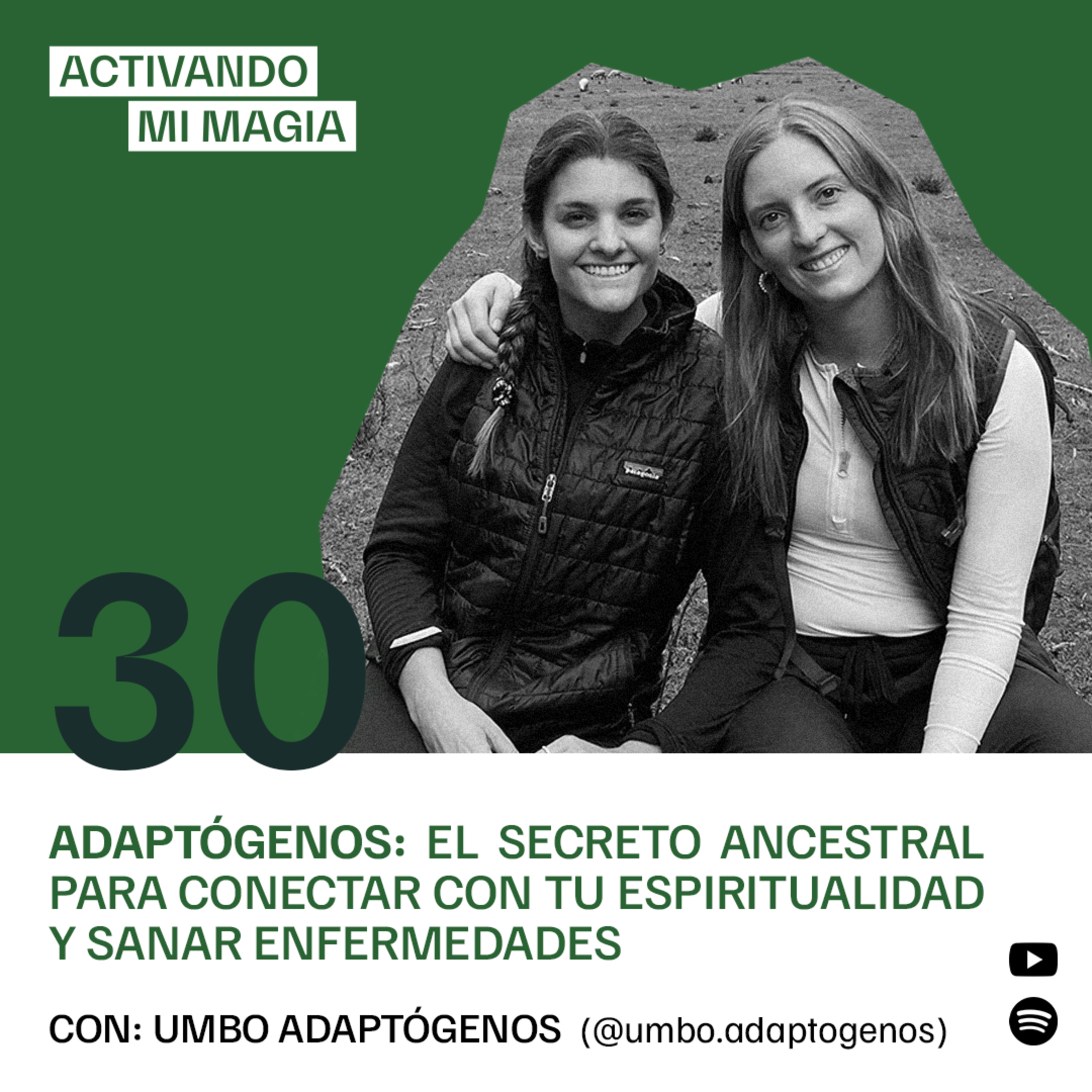 30. Adaptógenos: El secreto ancestral para conectar con tu espiritualidad y sanar enfermedades con Umbo (@umbo.adaptogenos)