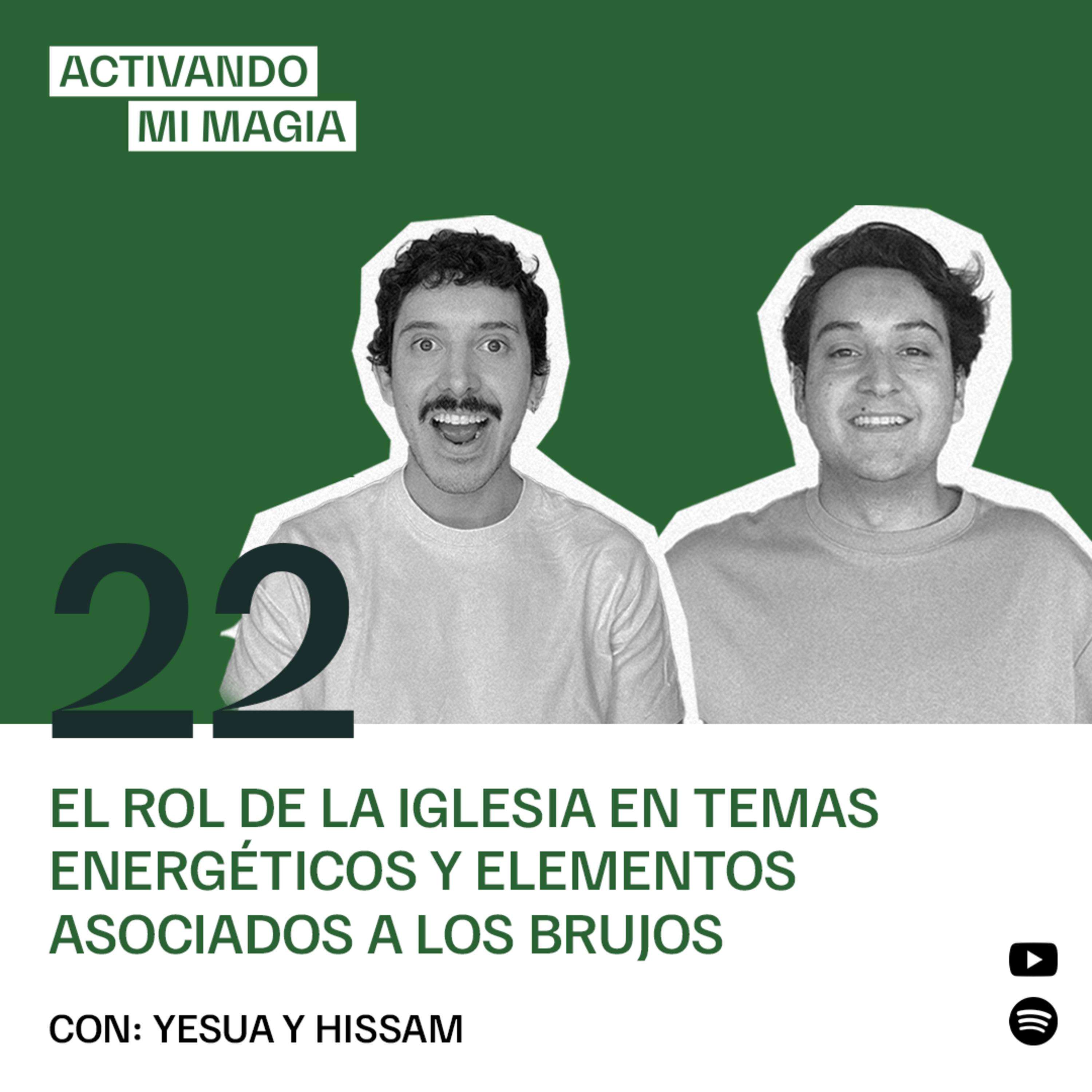 22. El rol de la iglesia en temas energéticos y elementos asociados a los brujos