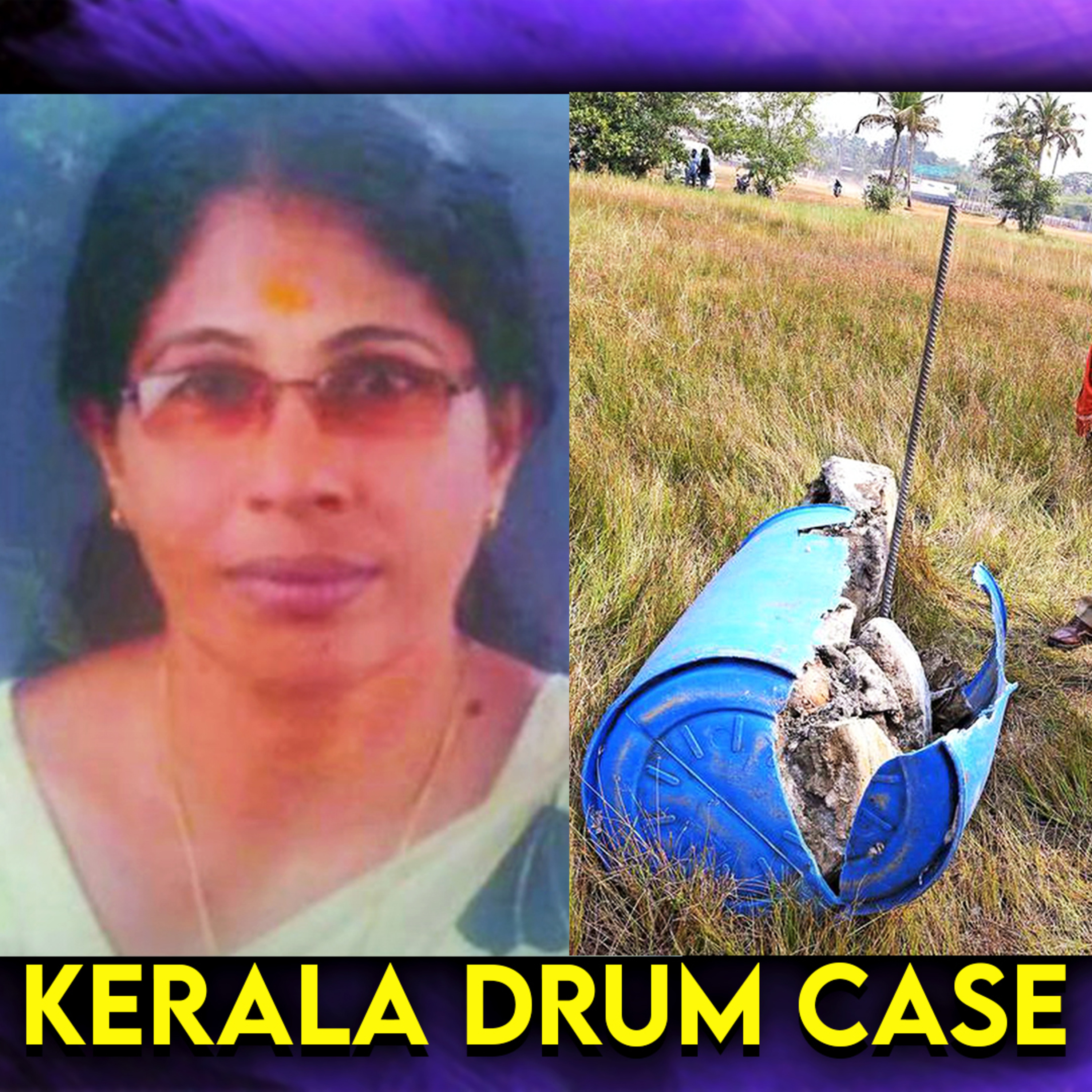 Kerala Female Body Found In a Blue Drum episode artwork
