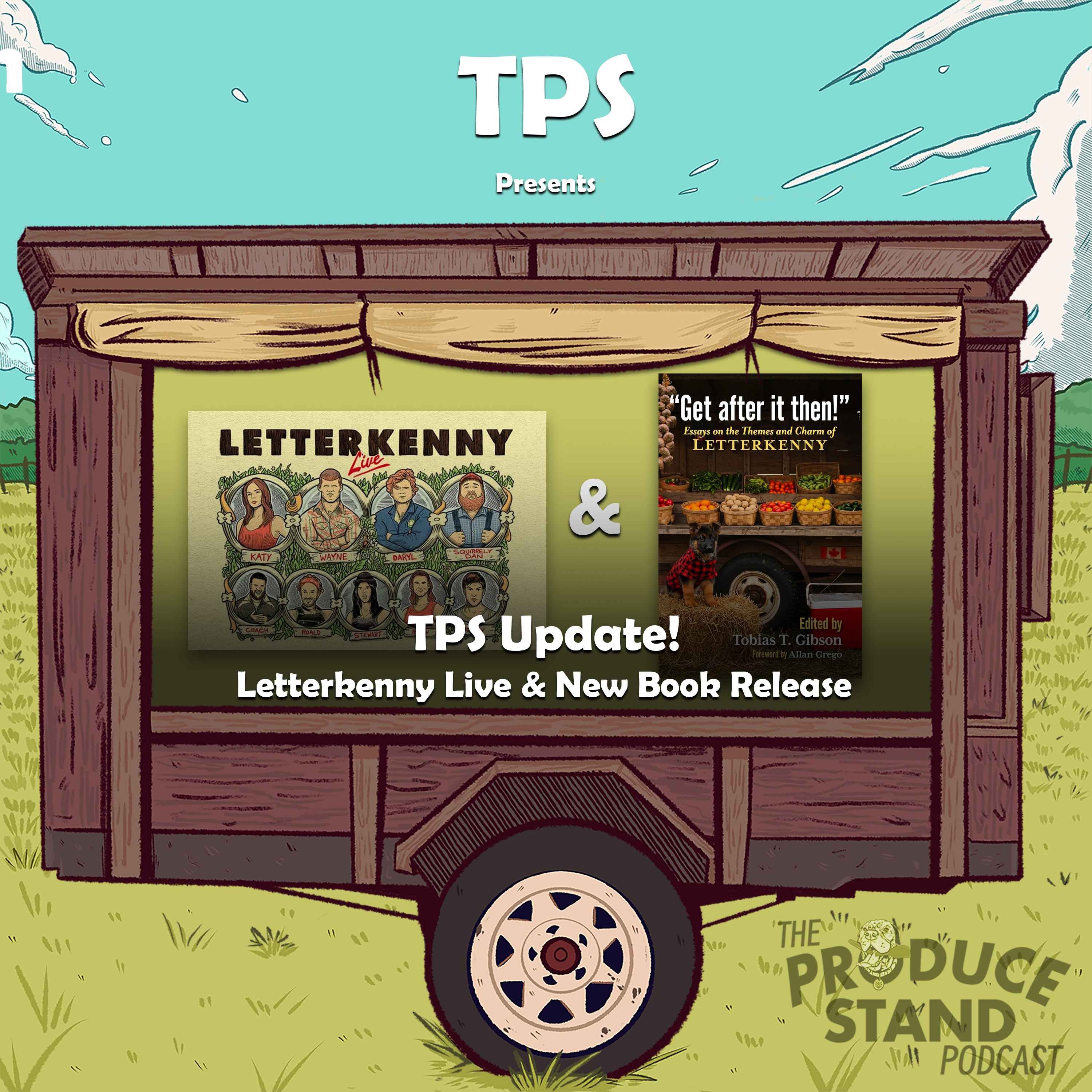 TPS314: TPS Update: Letterkenny Live & New Book Release episode artwork