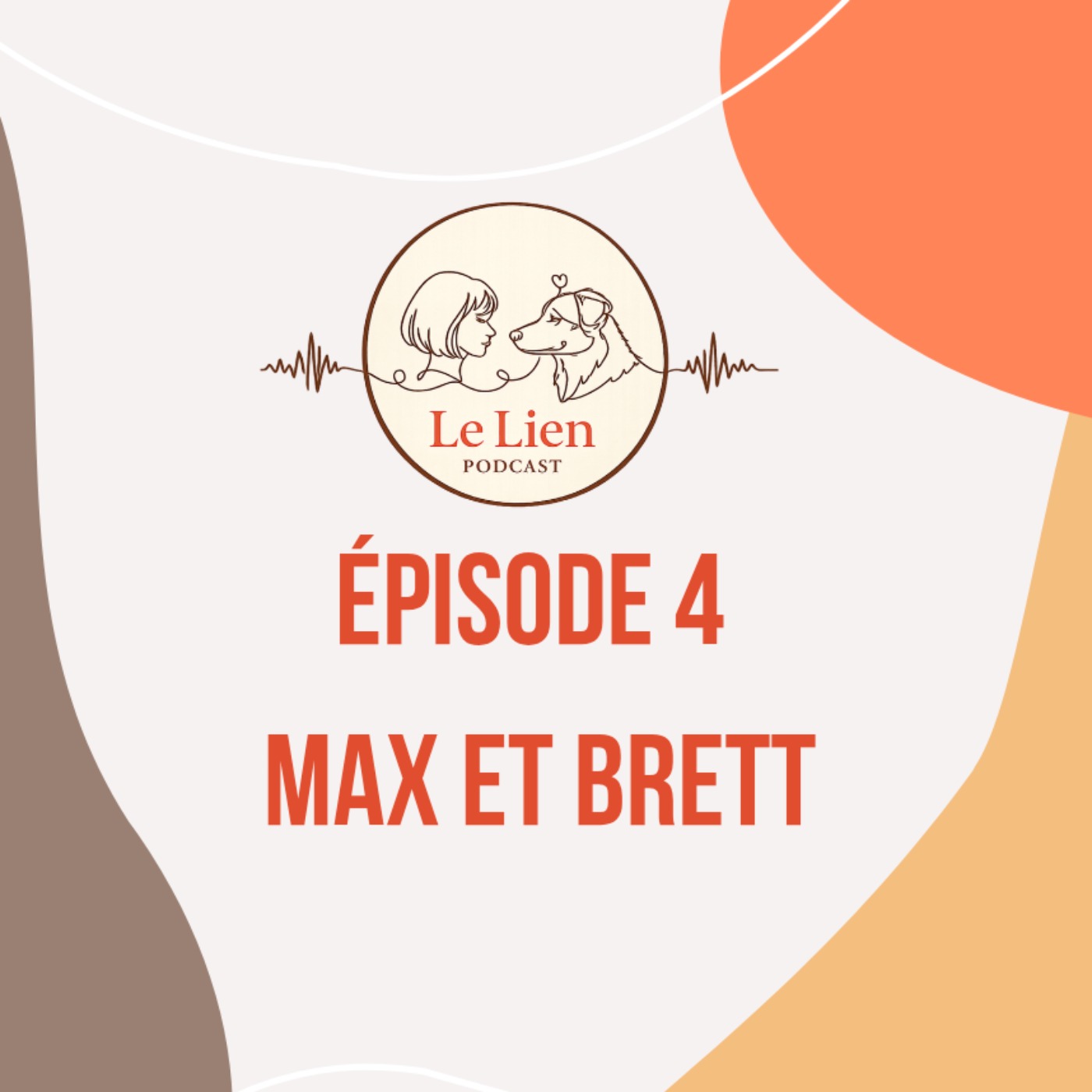 Épisode 4 - Max et Brett - Partie 2/2 episode artwork