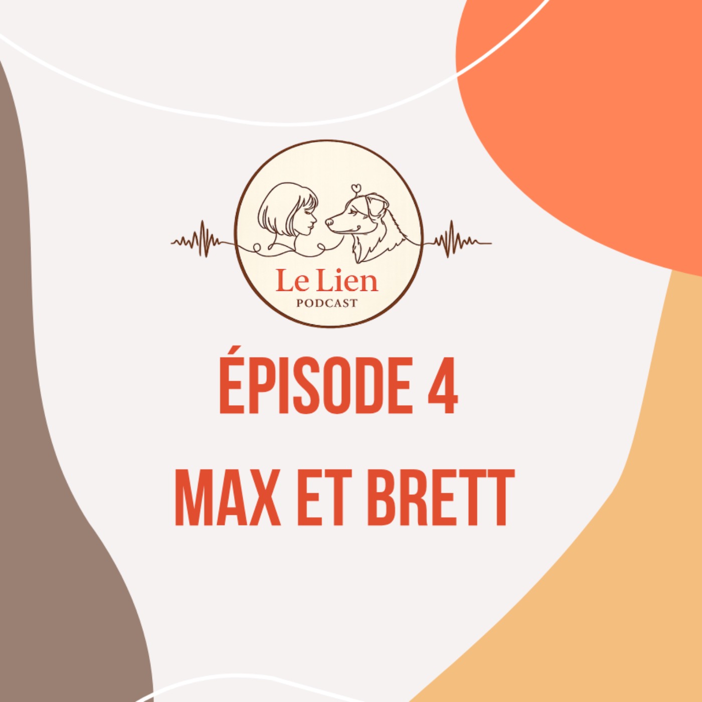 Épisode 4 - Max et Brett - Partie 1/2 episode artwork