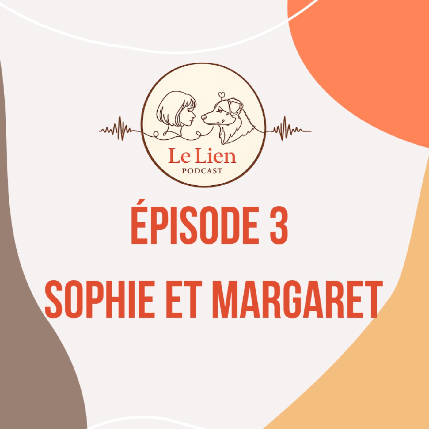 Épisode 3 - Sophie et Margaret - Partie 2/2 episode artwork