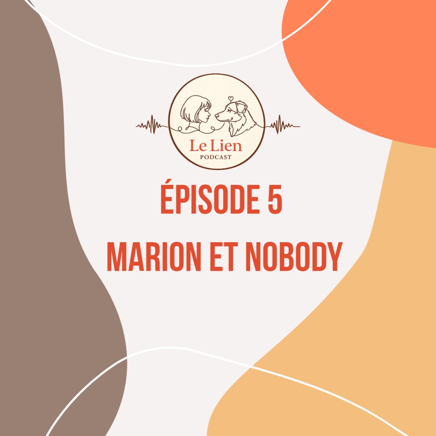 Épisode 5 - Marion et Nobody - Partie 2/2 episode artwork