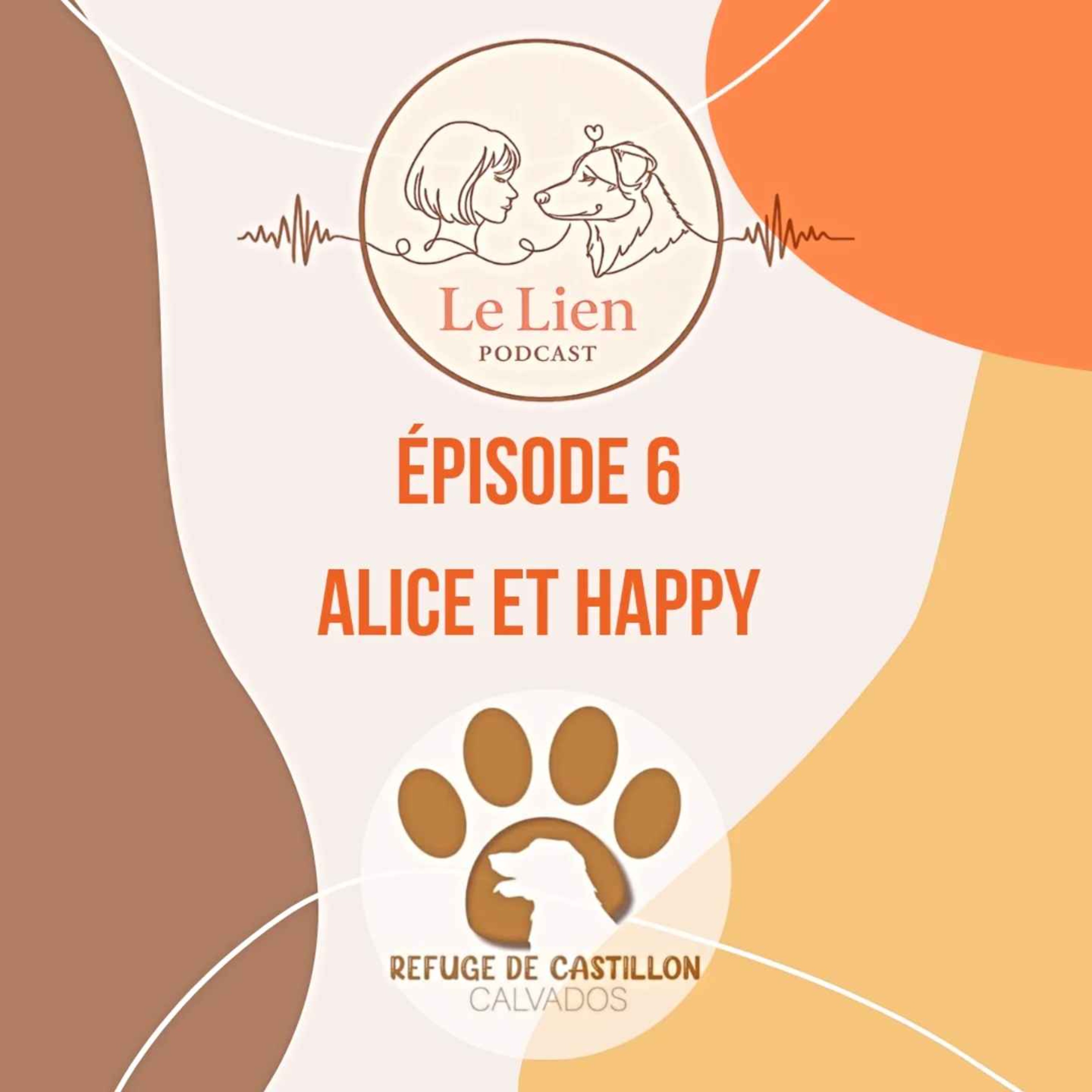 Épisode 6 - Alice et Happy - Partie 2/2 episode artwork