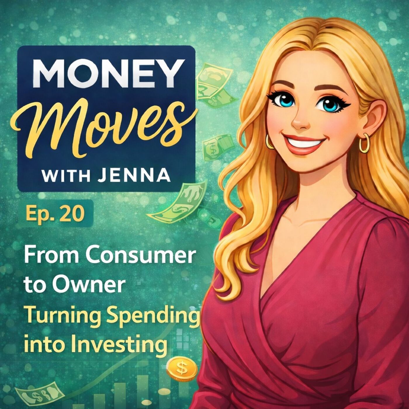 Ep. 20: From Consumer to Owner Turning Spending into Investing episode artwork