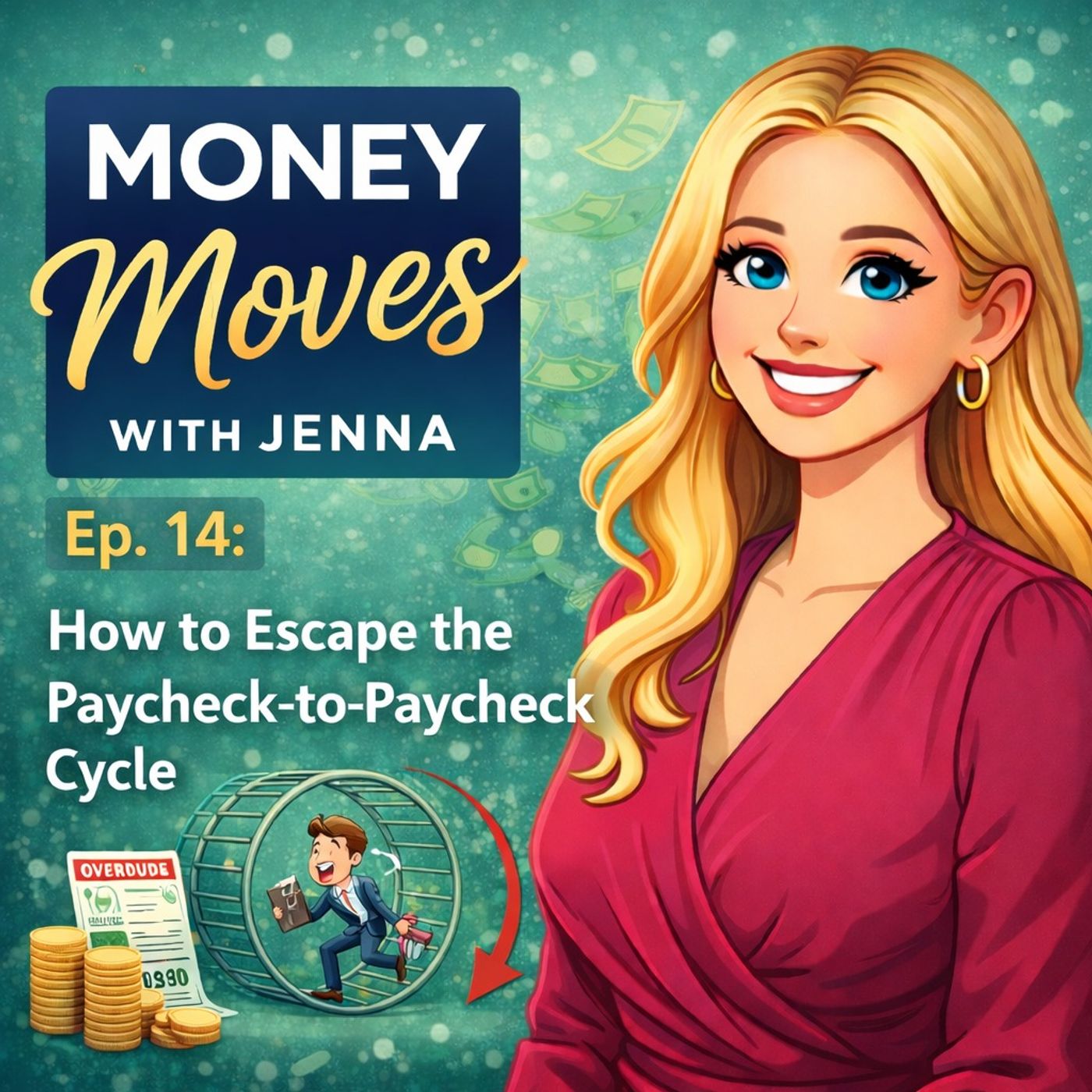 Ep. 14: How to Escape the Paycheck-to-Paycheck Cycle episode artwork