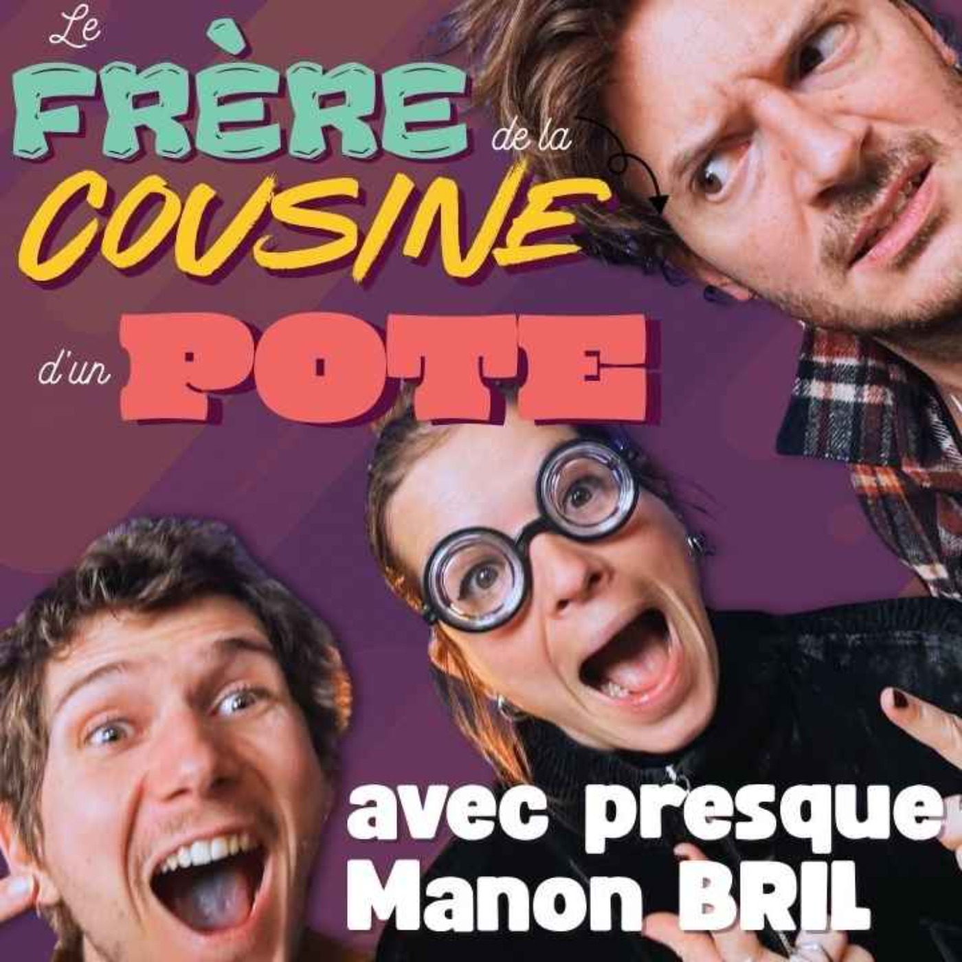  Le frère de la cousine d'un pote de Manon BRIL episode artwork