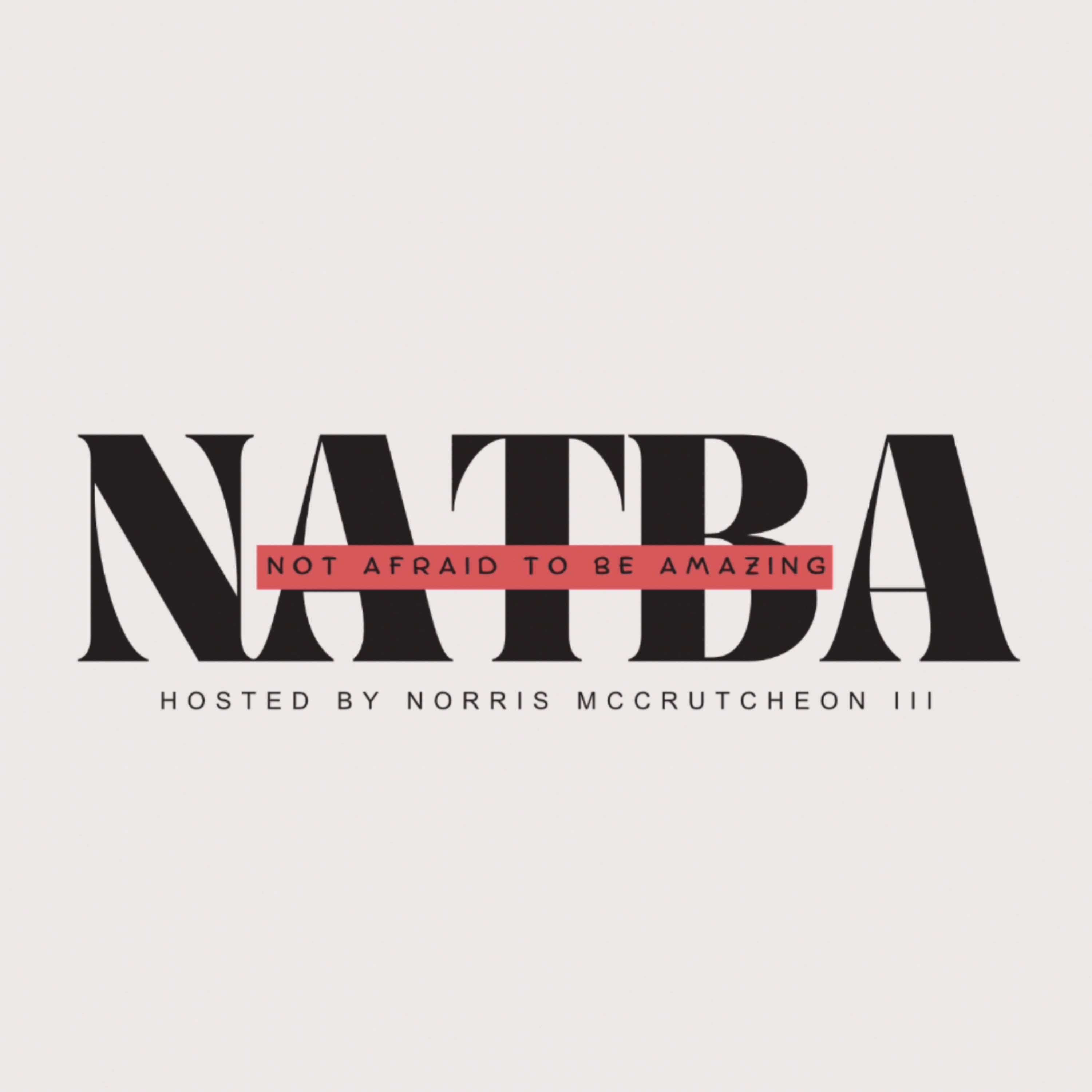 NATBA: NOT AFRAID TO BE AMAZING cover art