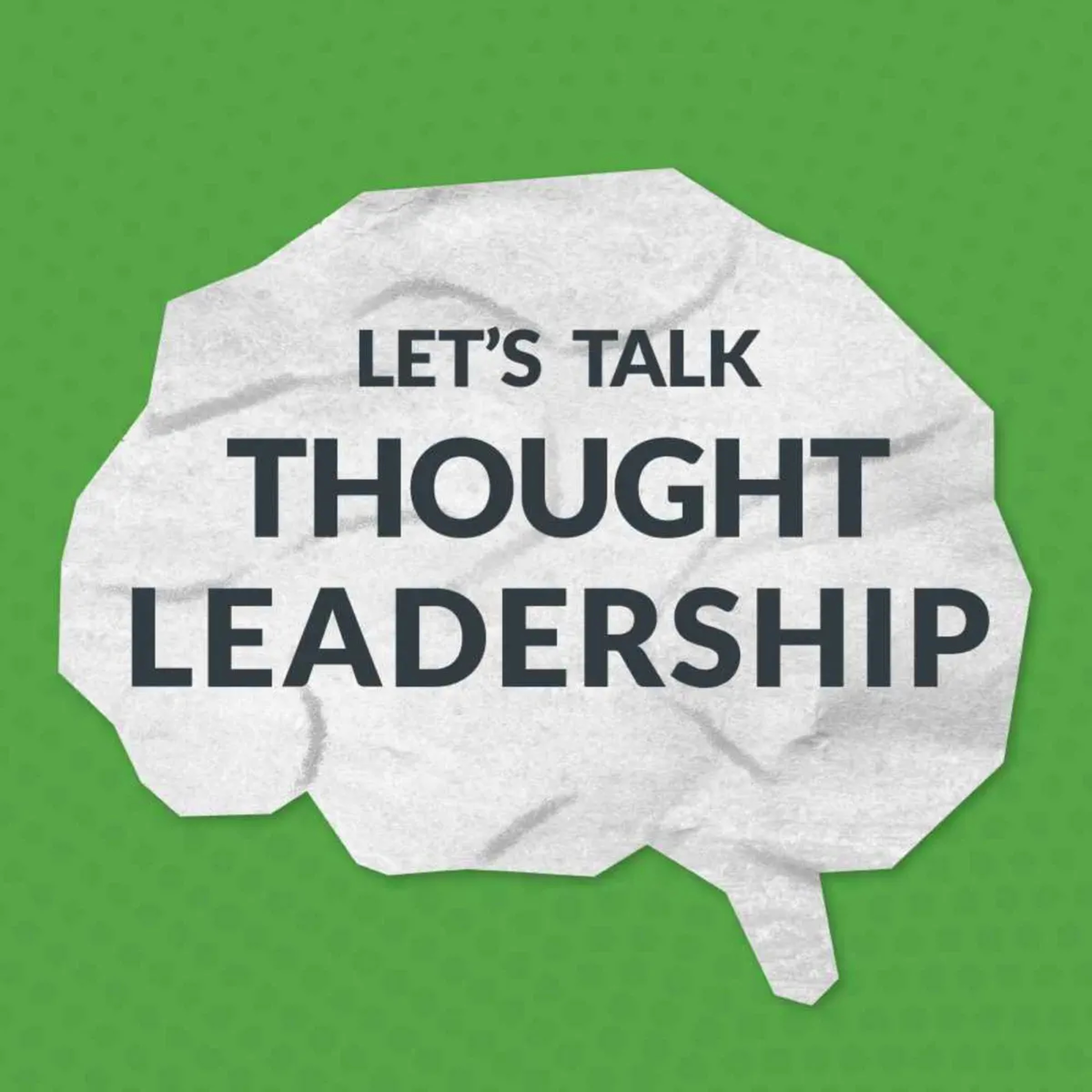 Building a Platform With Purpose: Let’s Talk Thought Leadership