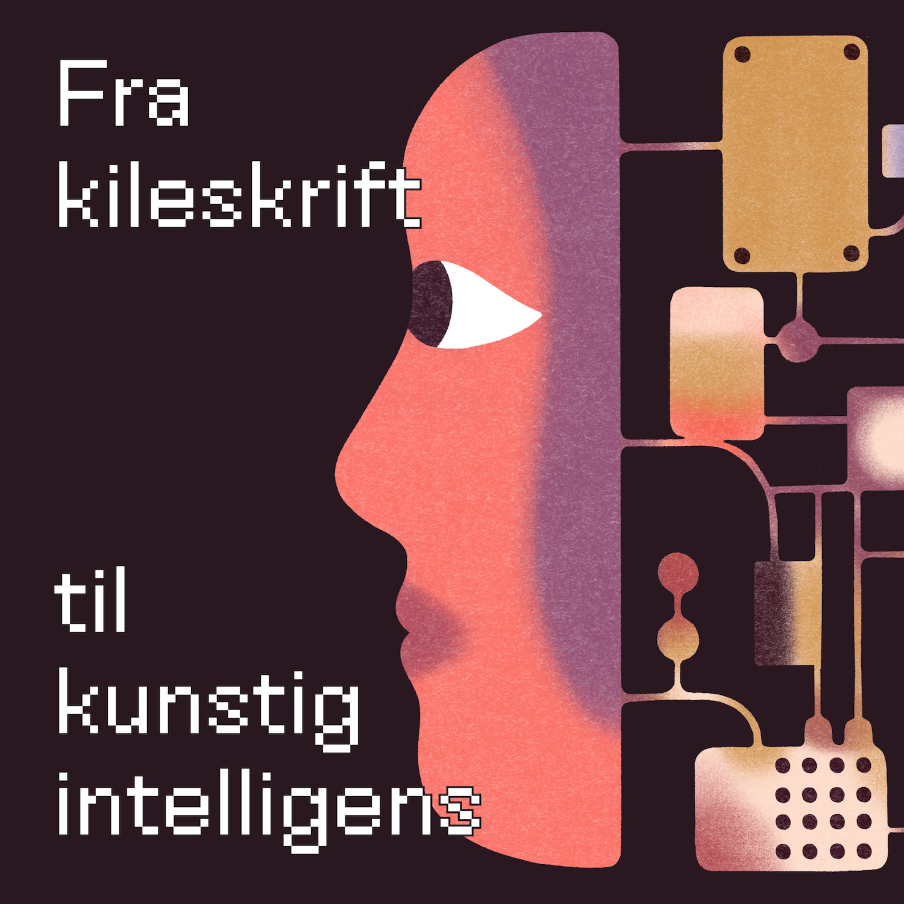 Fra kileskrift til kunstig intelligens af Føljeton