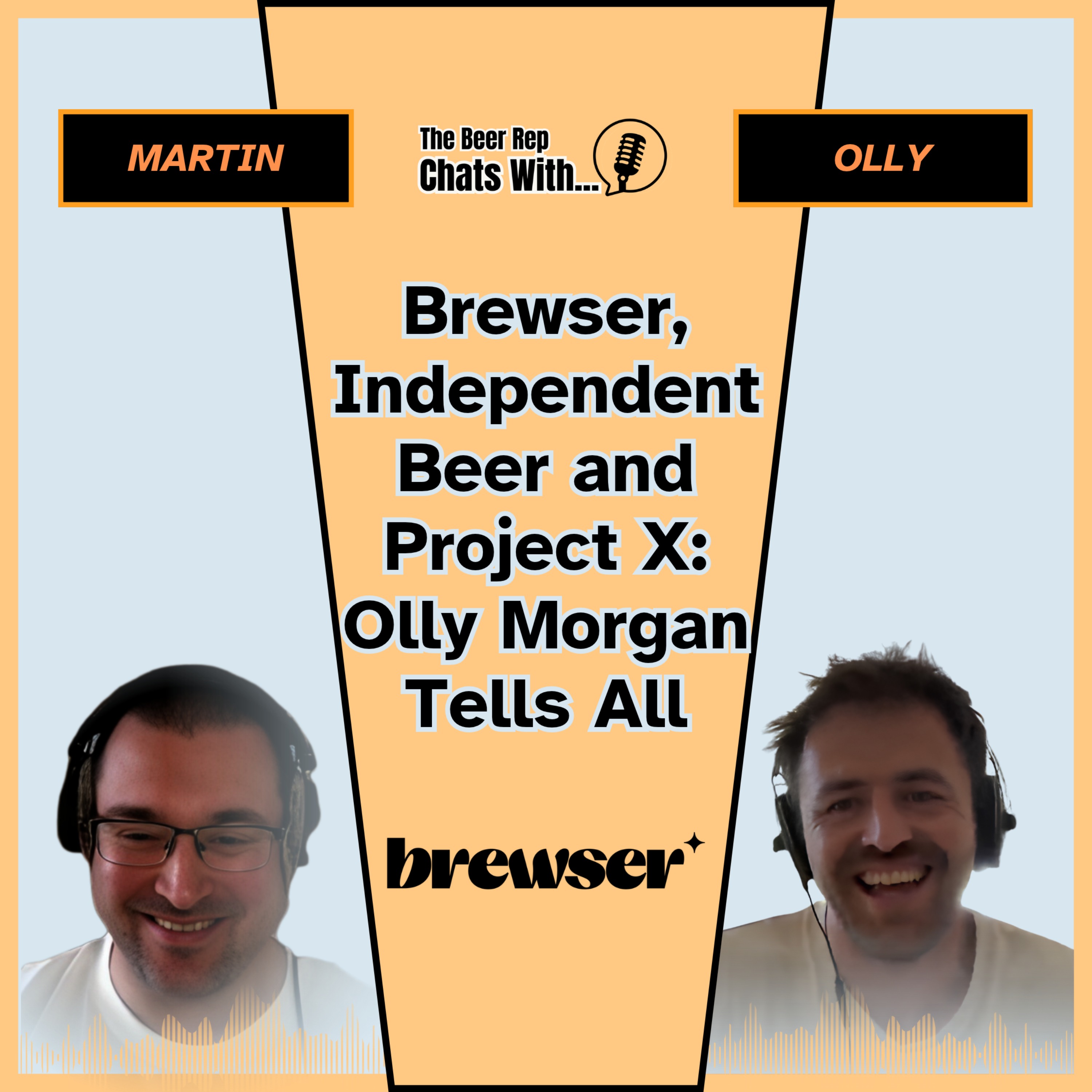 Brewser, Independent Beer and Project X: Olly Morgan Tells All