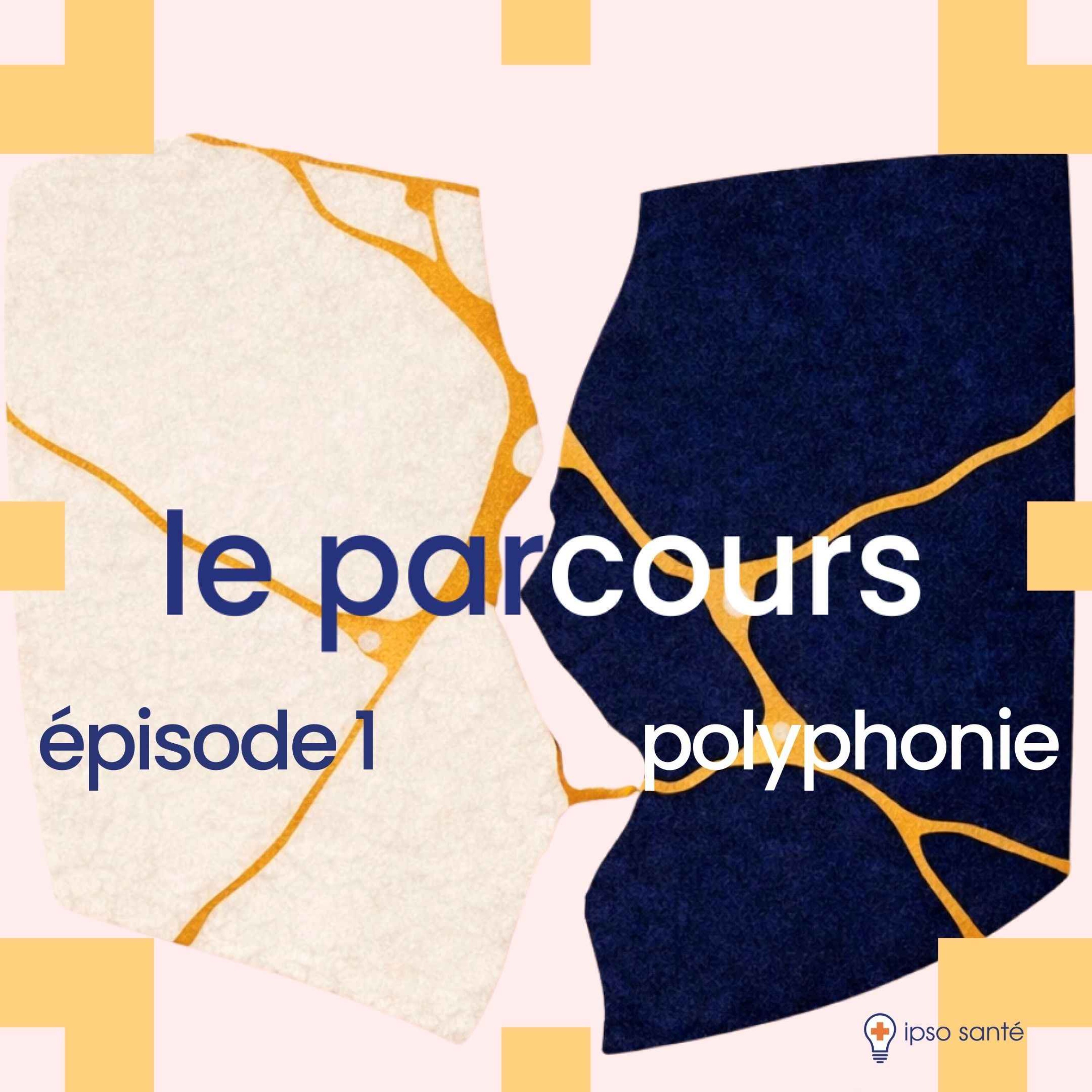 épisode 1 : polyphonie episode artwork
