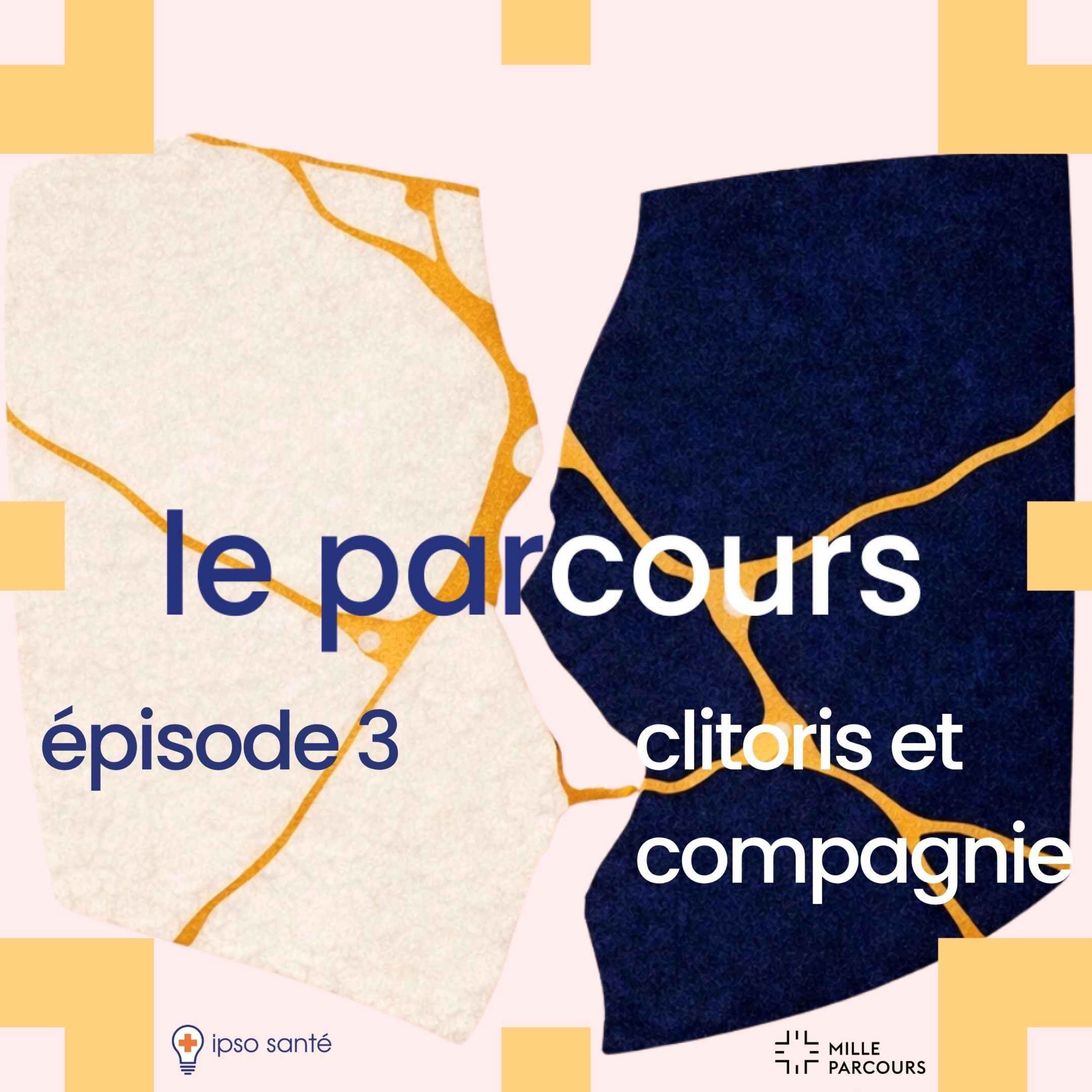 épisode 3 : clitoris et compagnie episode artwork
