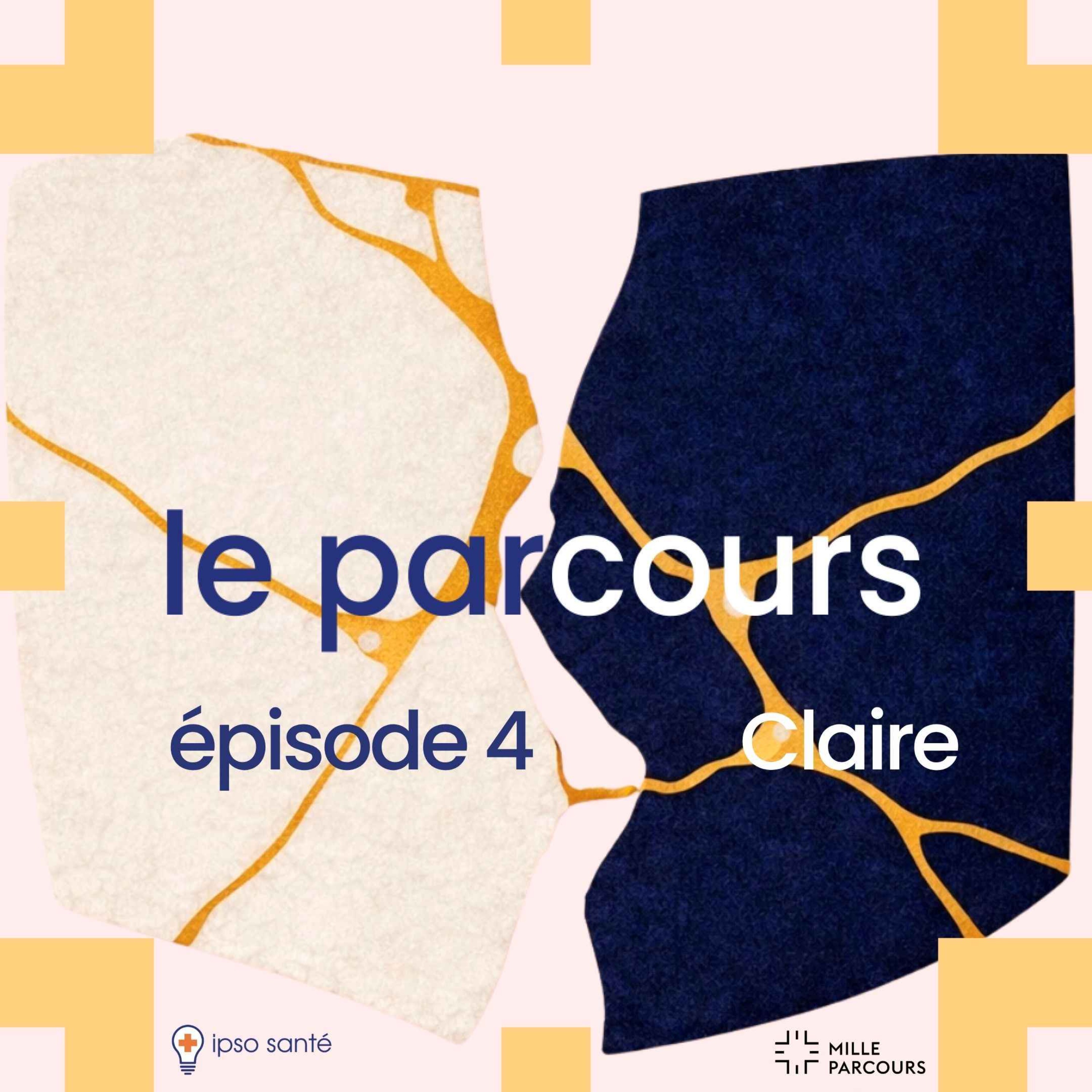 épisode 4 : Claire episode artwork