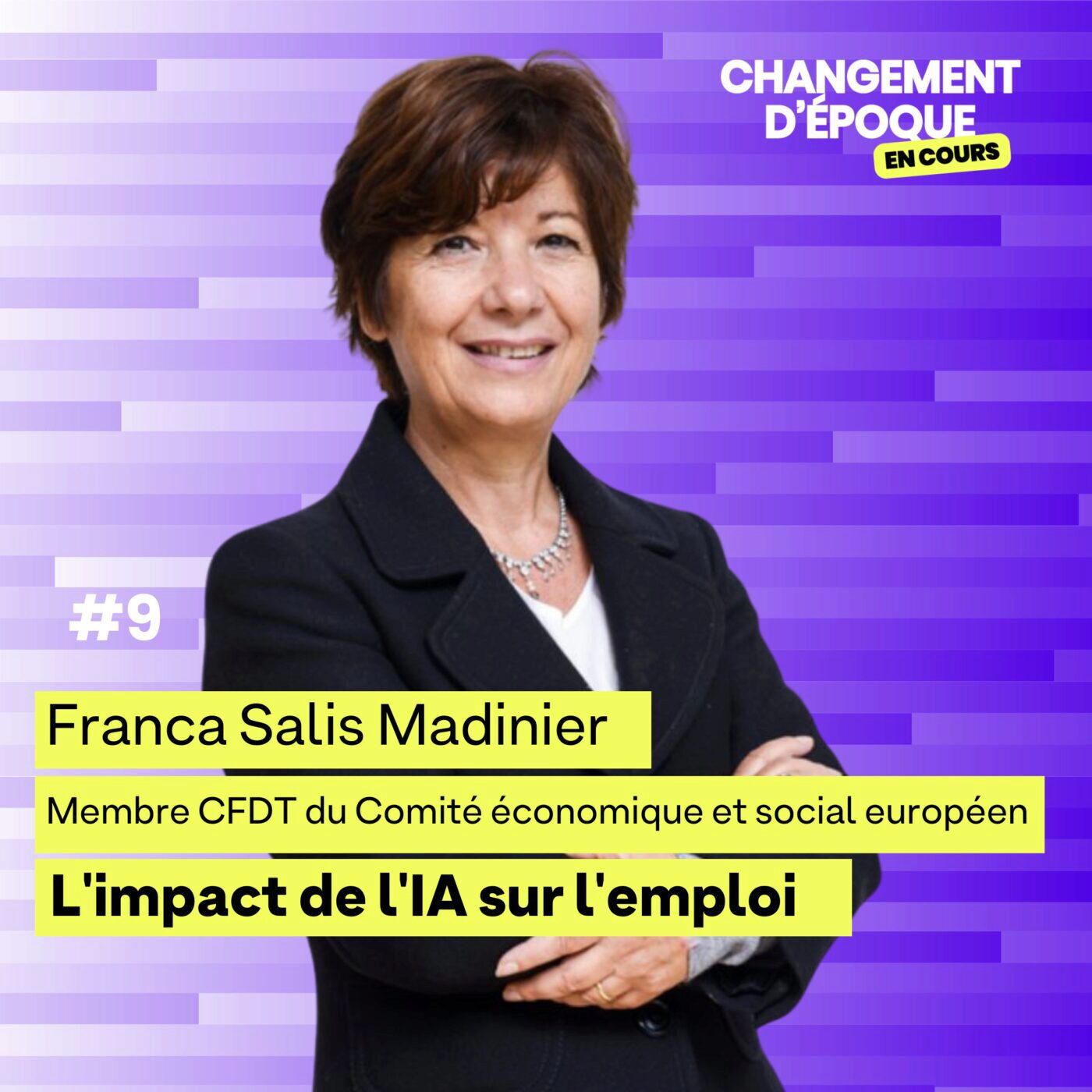 L'impact de l'IA sur l'emploi - Franca Salis-Madinier, Secrétaire nationale CFDT en charge de l'IA - épisode #9