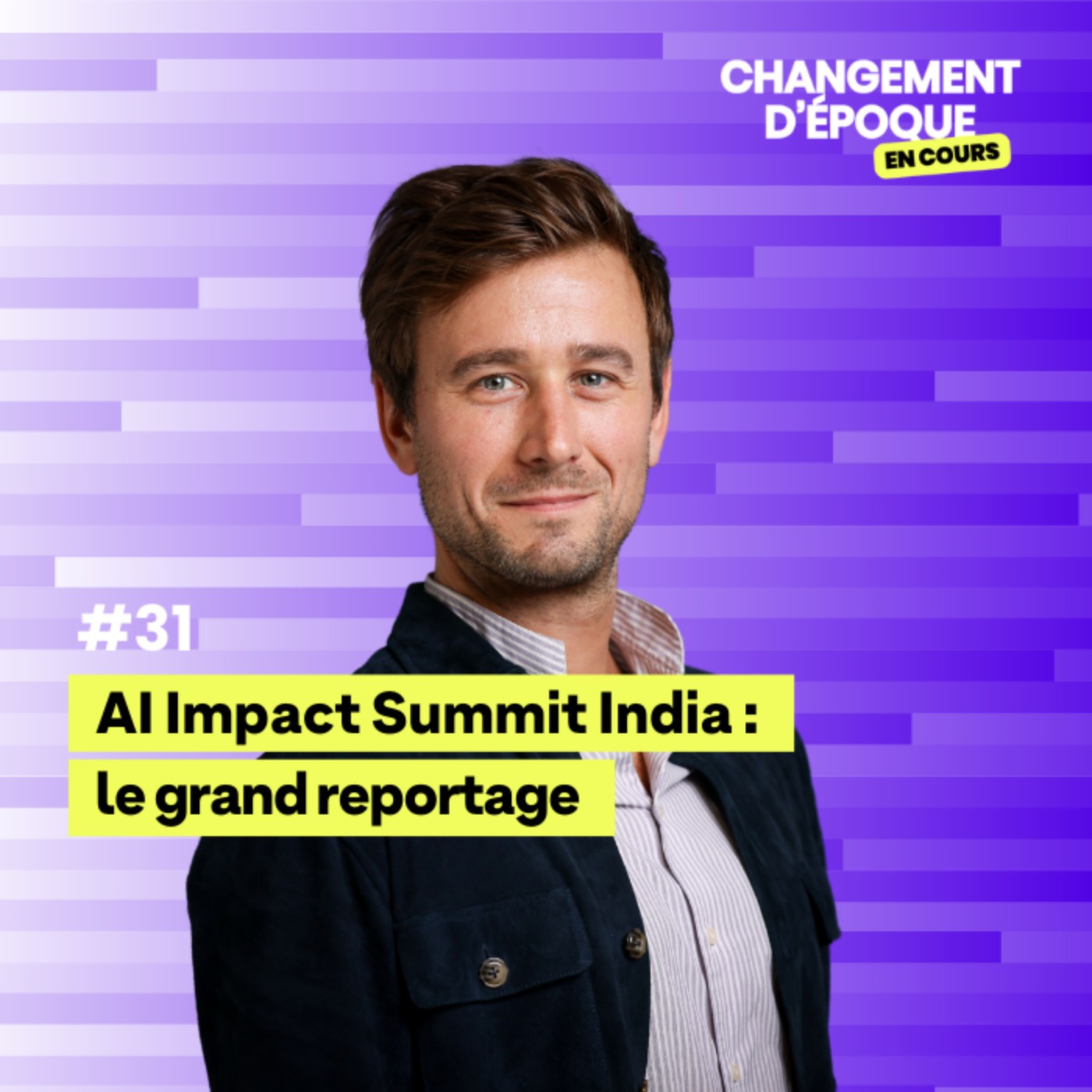 [Hors Série] AI Impact Summit India  : le grand reportage | Épisode #31