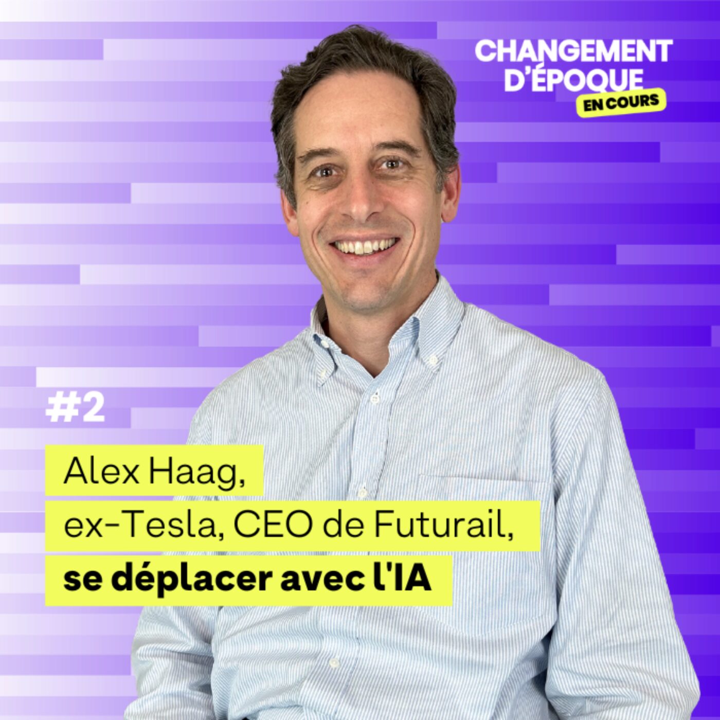 Se déplacer avec l'IA - Alex Haag (Futurail)  - épisode #2