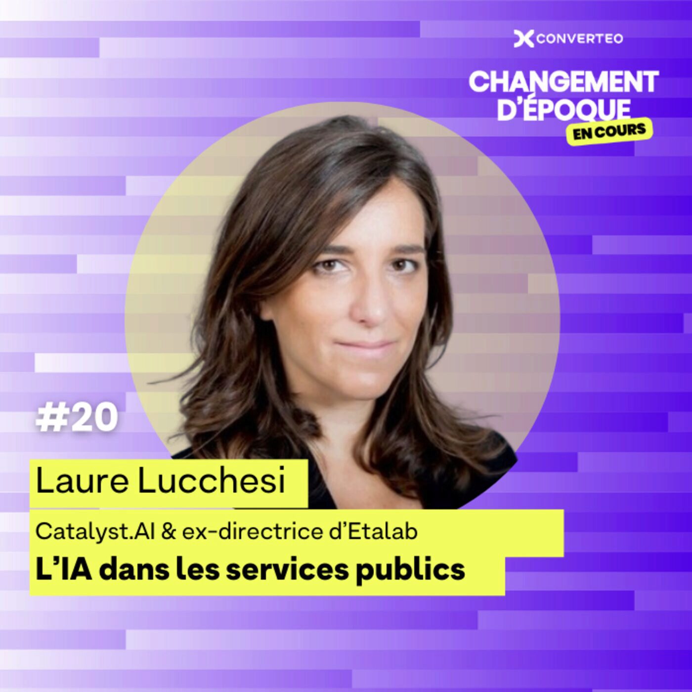 L'IA dans l'Etat avec Laure Lucchesi, ex-"Chief Data & AI Officer" de l'Etat français, Etalab - épisode #20