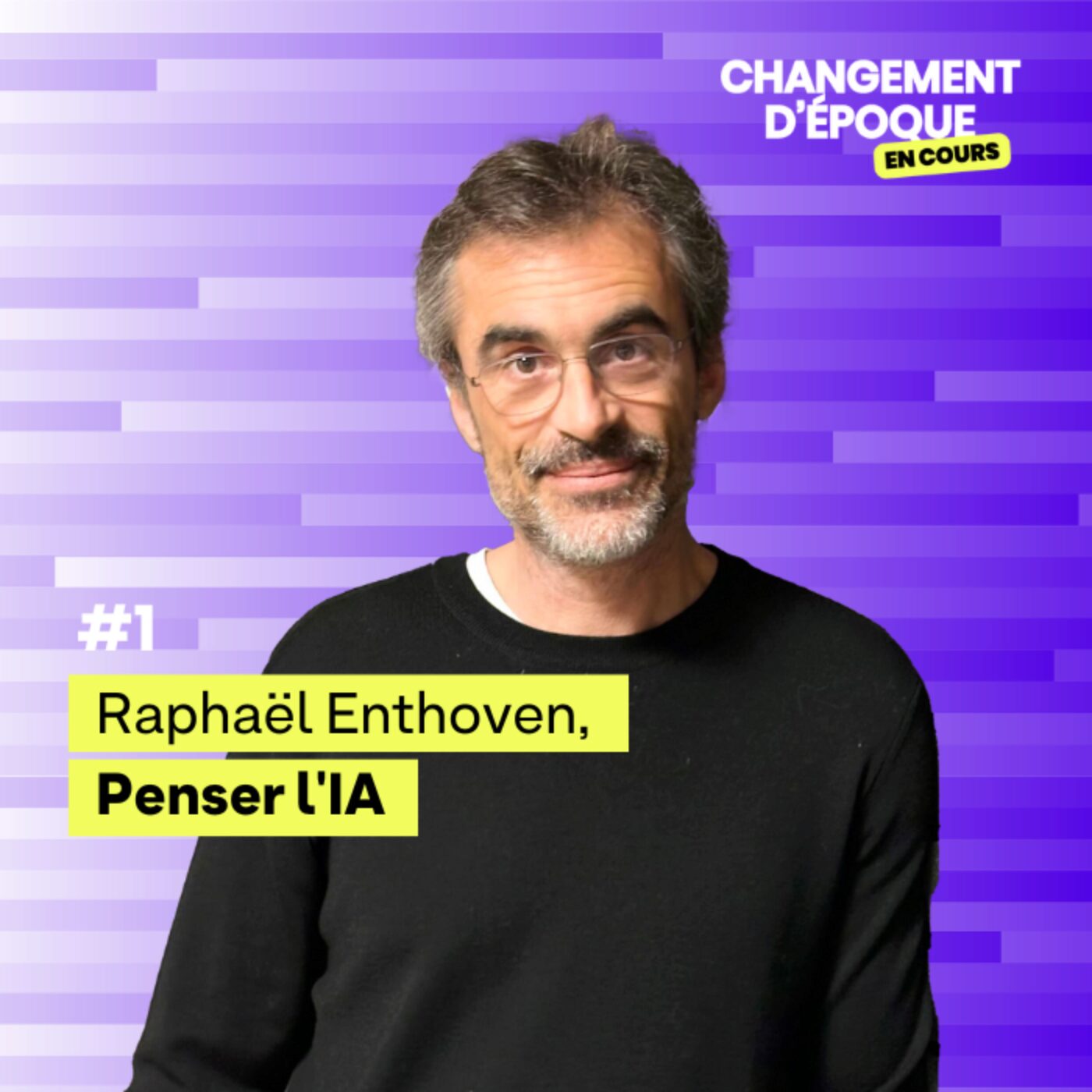 Penser l'intelligence artificielle - Raphaël Enthoven - épisode #1