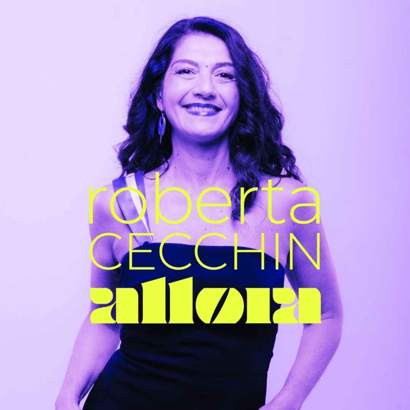 allora . rencontres italiennes inspirantes - Roberta Cecchin « Una Roberta a Parigi » - L’Italie et la France sur scène !